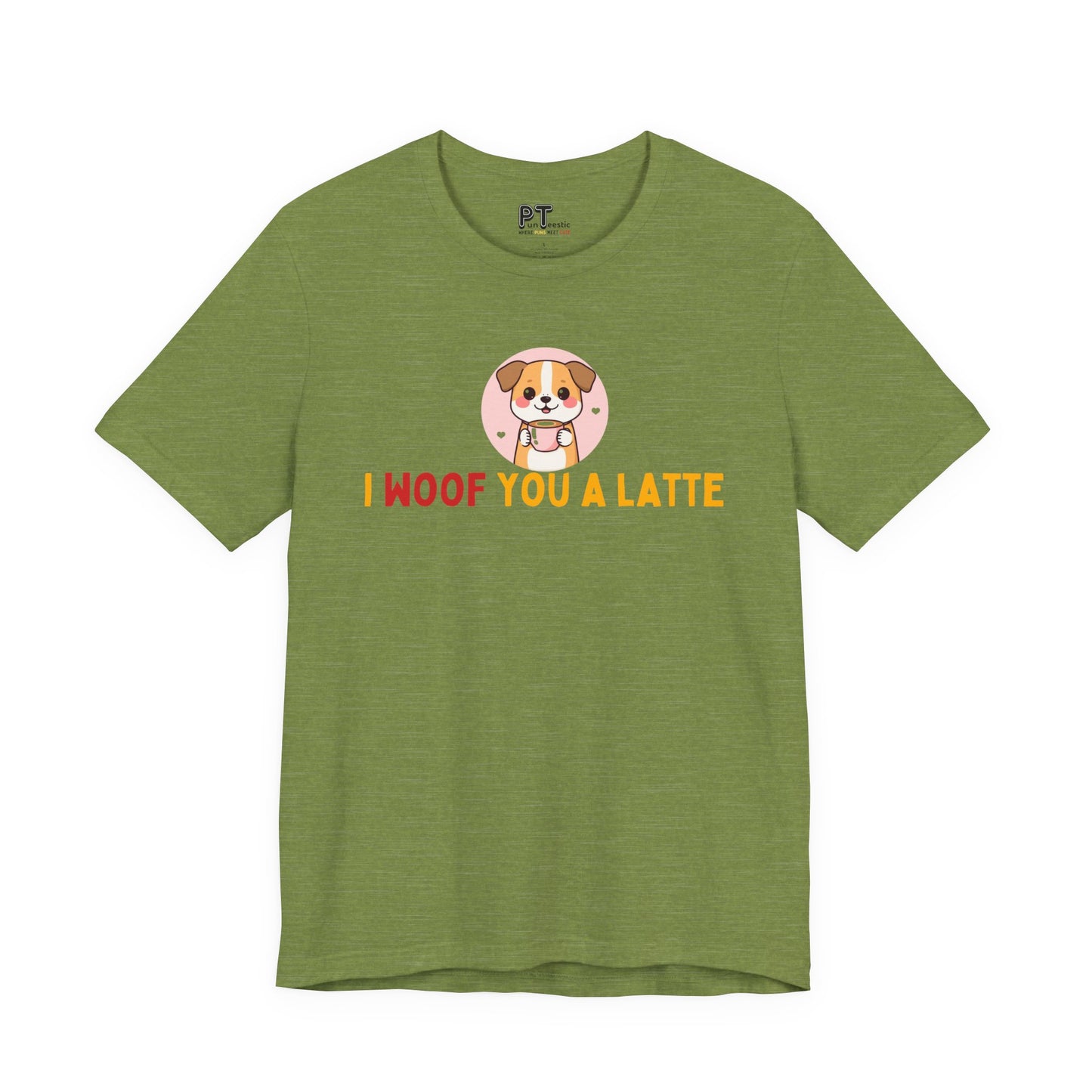 I Woof You A Latte T-Shirt