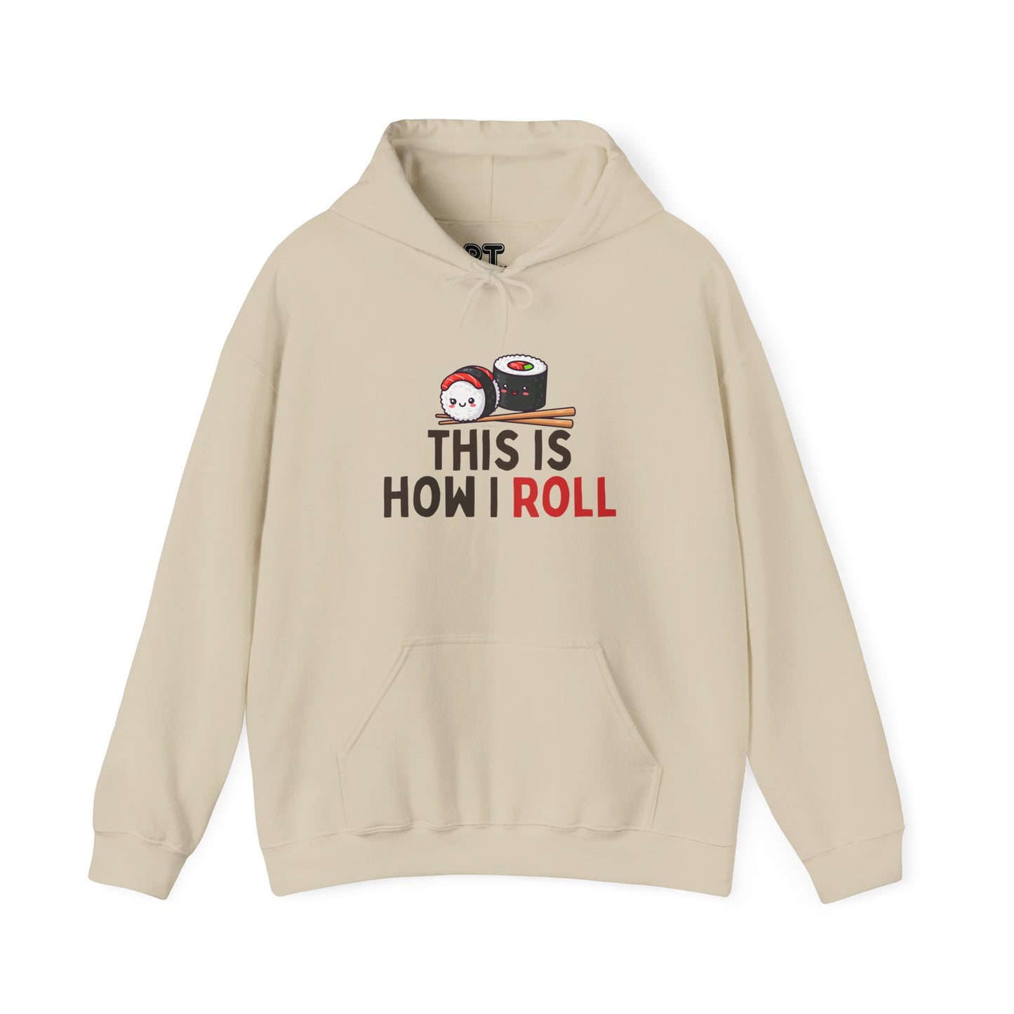 This Is How I Roll Sweatshirt