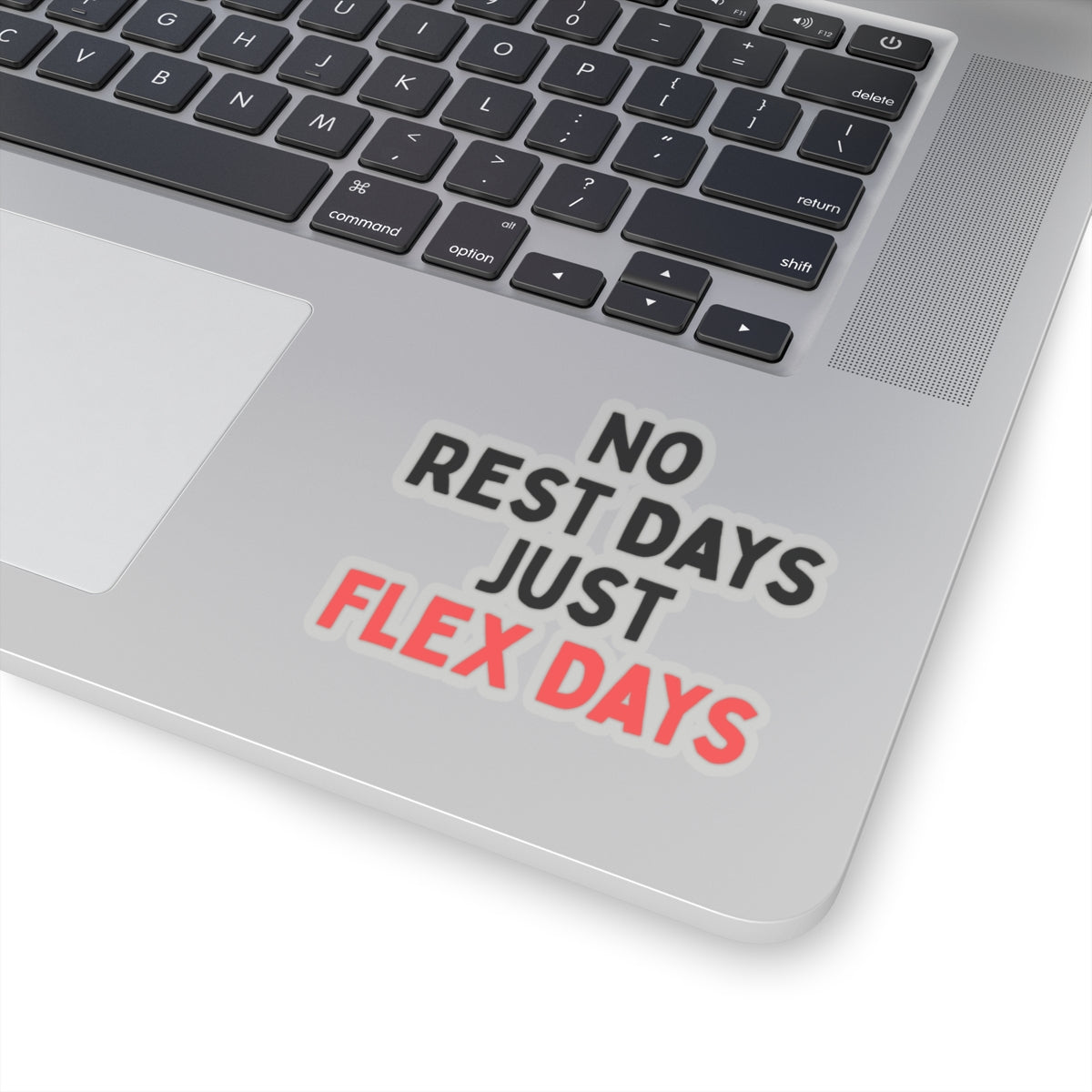 No Rest Days, Just Flex Days Kiss-Cut Stickers