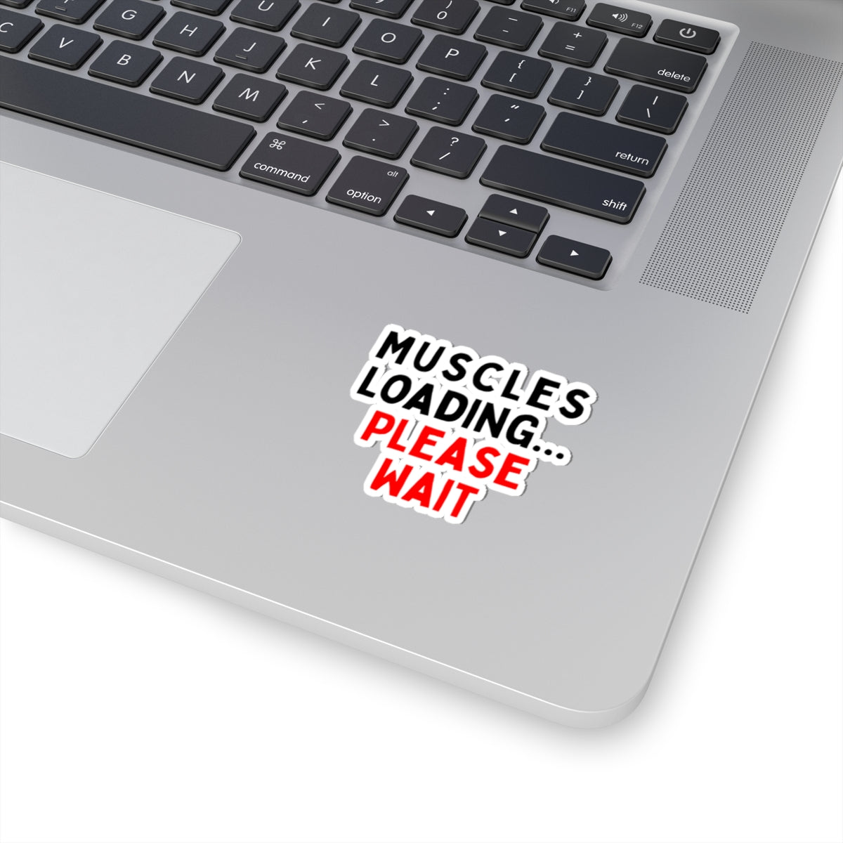 Muscles Loading...Please Wait Kiss-Cut Stickers