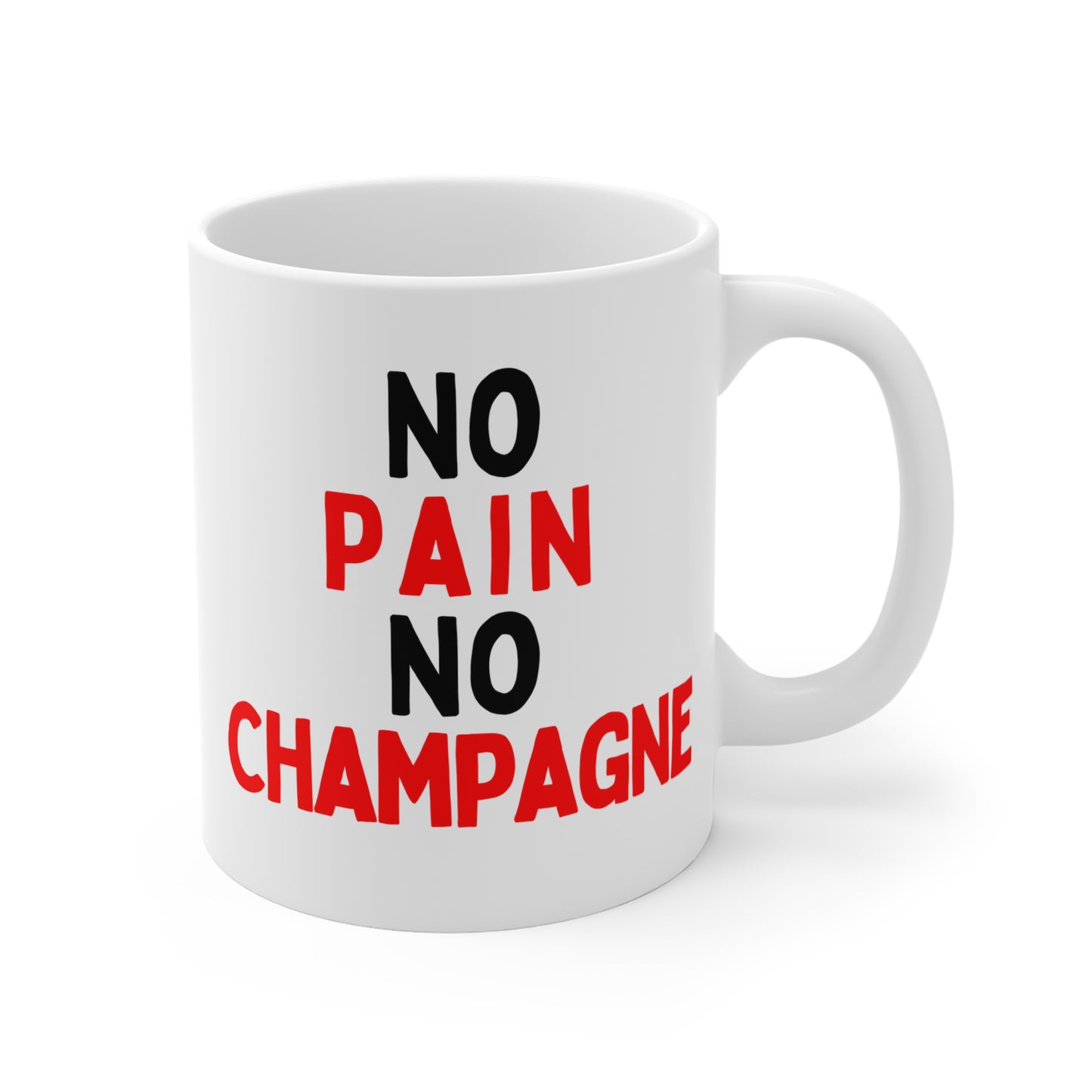 No Pain, No Champagne Mug