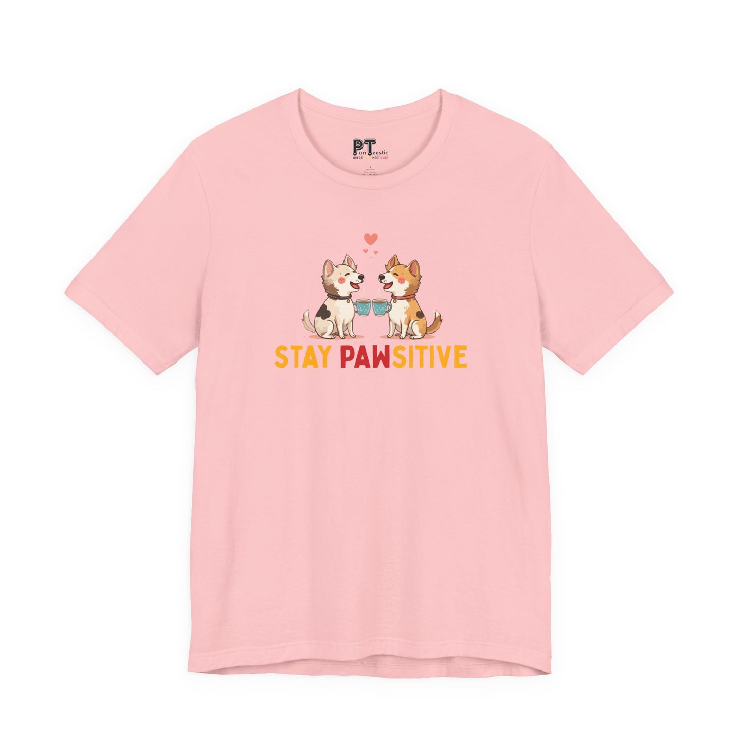 Stay Pawsitive T-Shirt