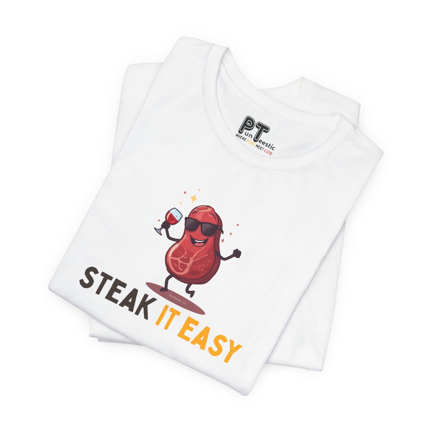 Steak It Easy T-Shirt
