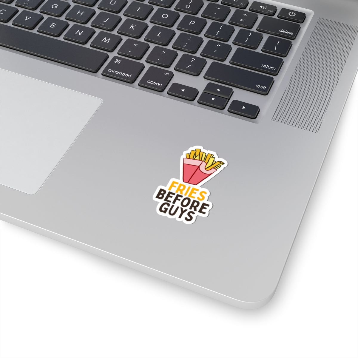 Fries Before Guys Kiss-Cut Stickers