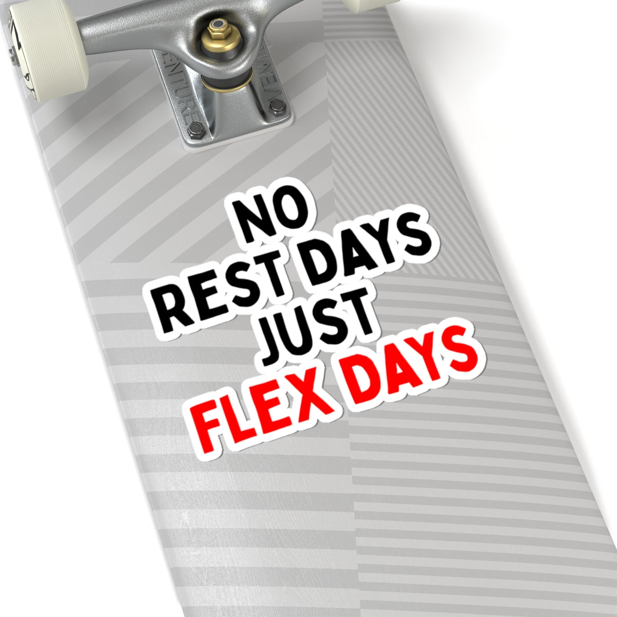 No Rest Days, Just Flex Days Kiss-Cut Stickers