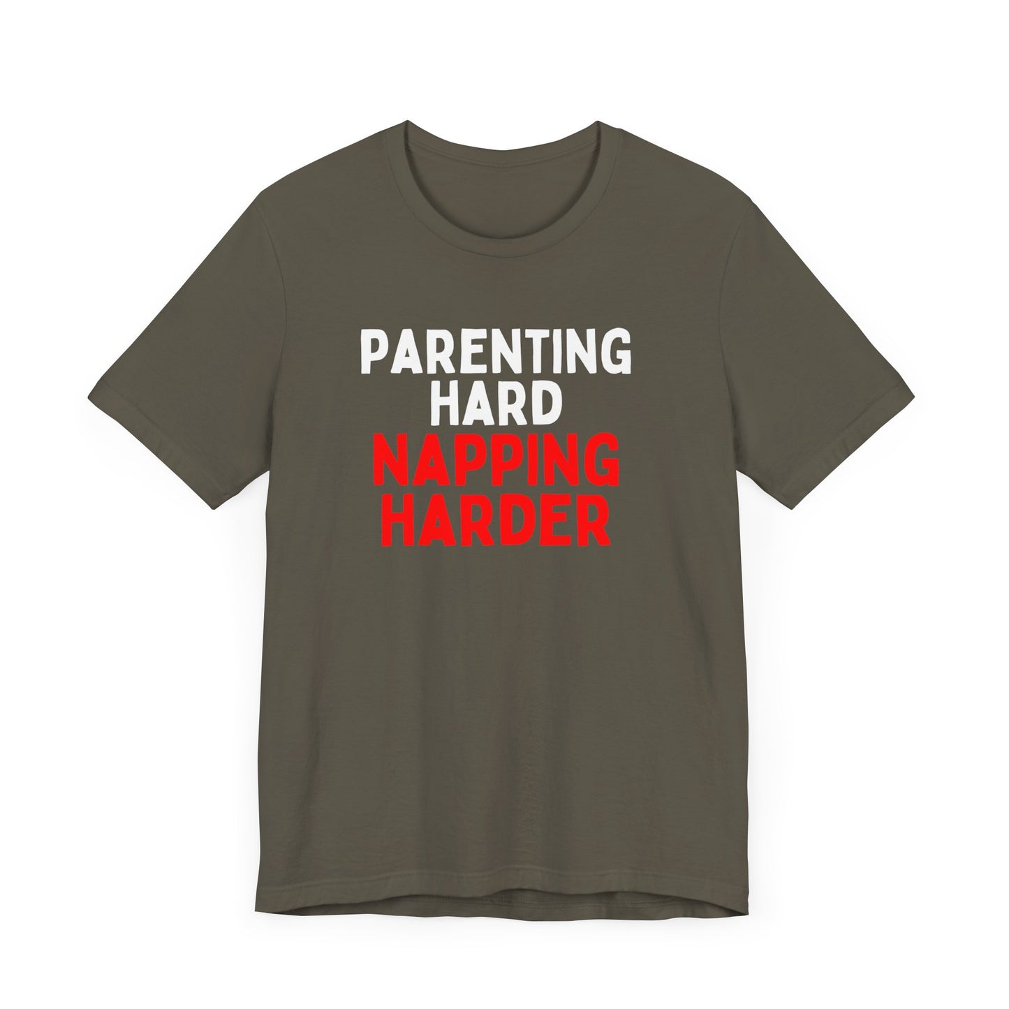 Parenting Hard Napping Harder T-Shirt