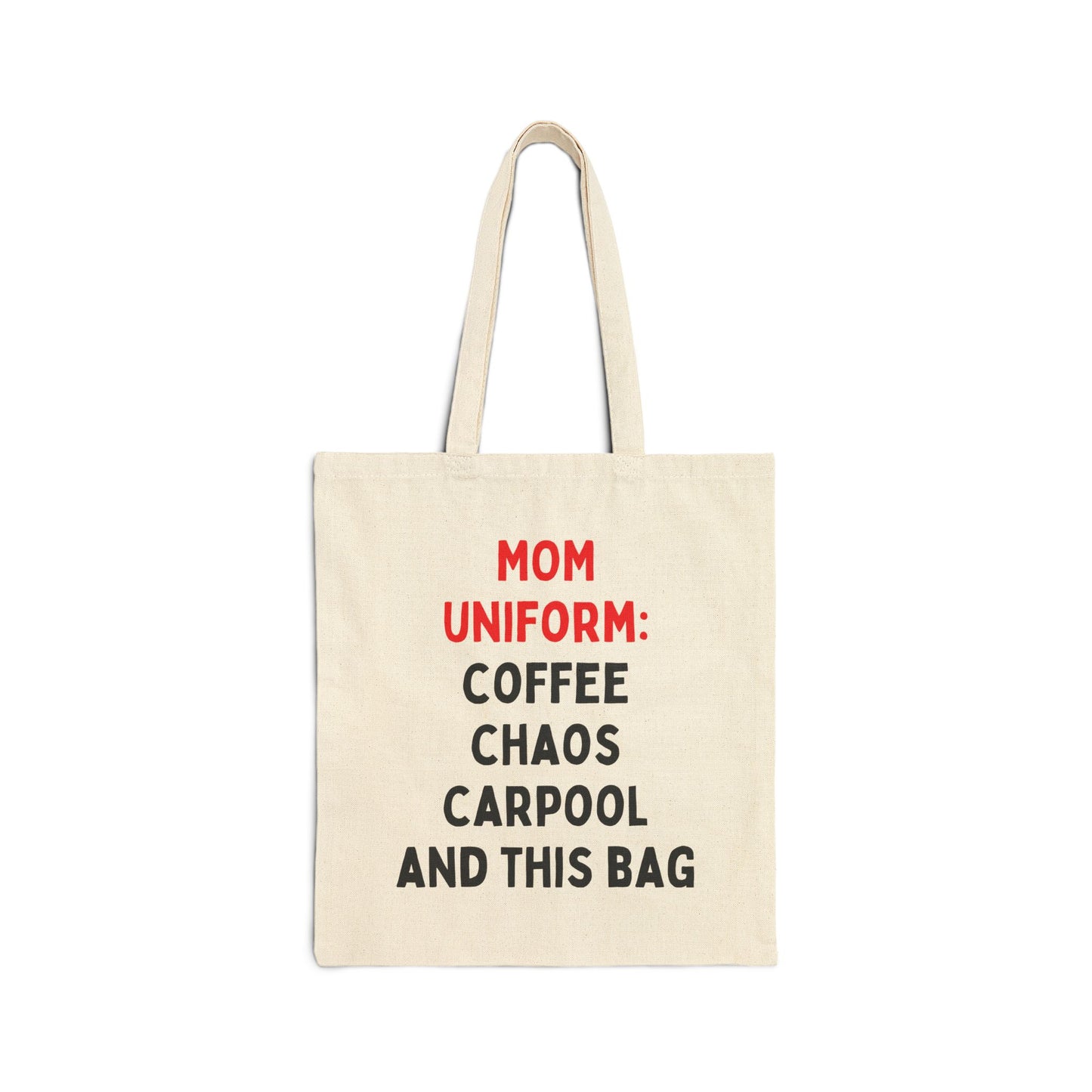 Mom Uniform: Coffee, Chaos, Carpool And This Bag Tote Bag