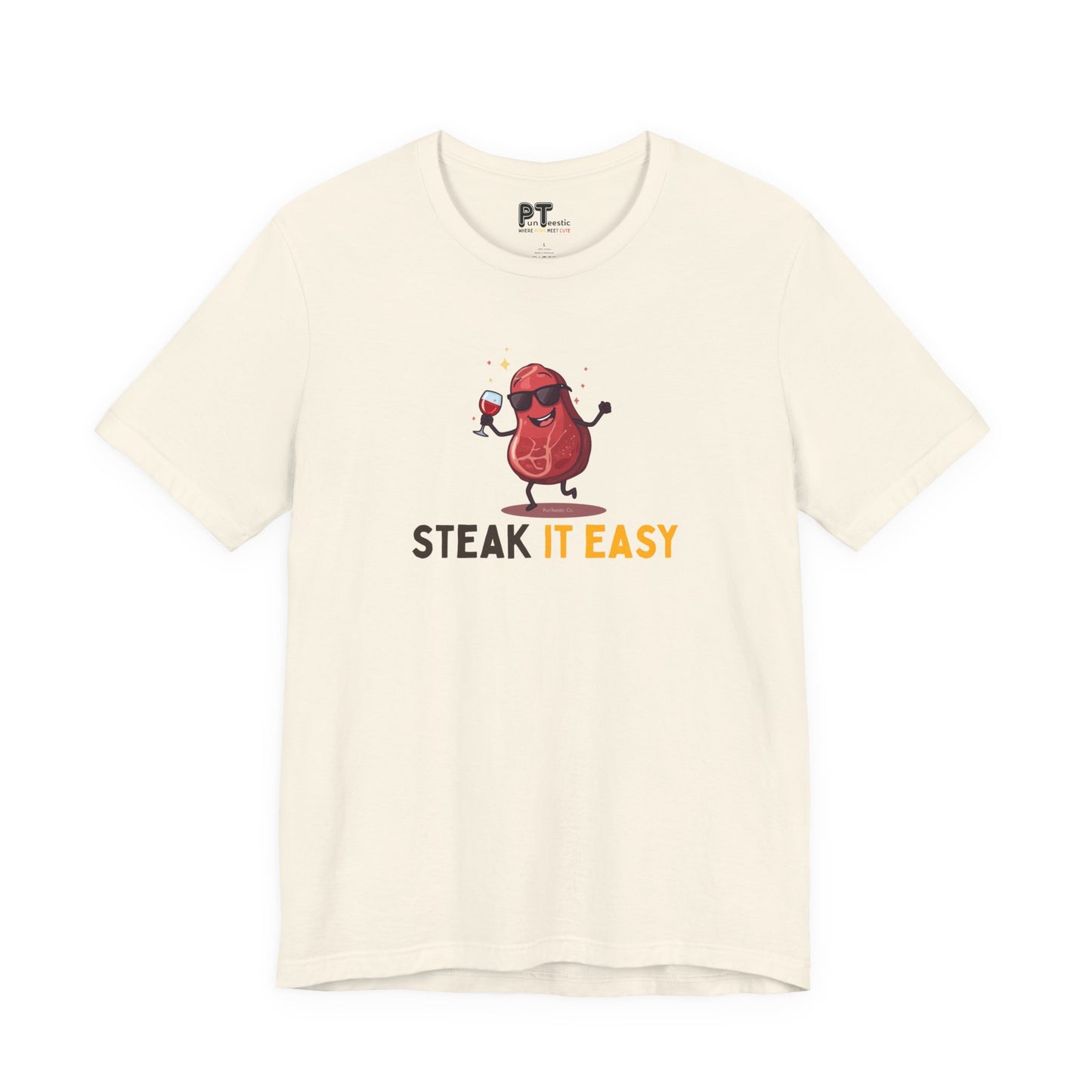 Steak It Easy T-Shirt