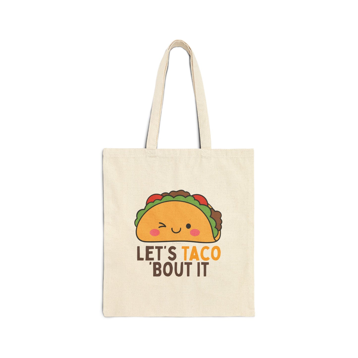 Let's Taco 'Bout It Cotton Canvas Tote Bag