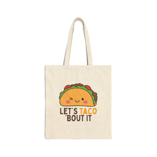 Let's Taco 'Bout It Cotton Canvas Tote Bag