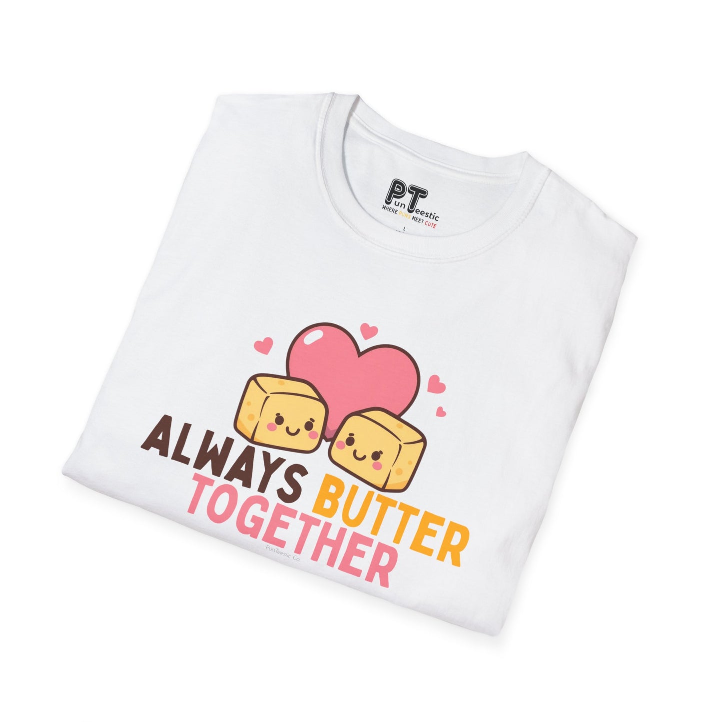 Always Butter Together T-Shirt