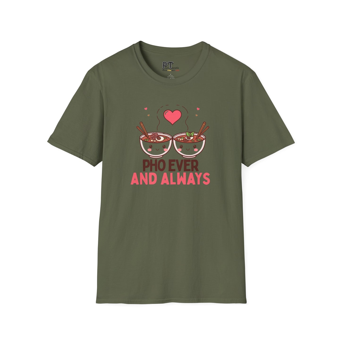 Pho Ever and Always T-Shirt