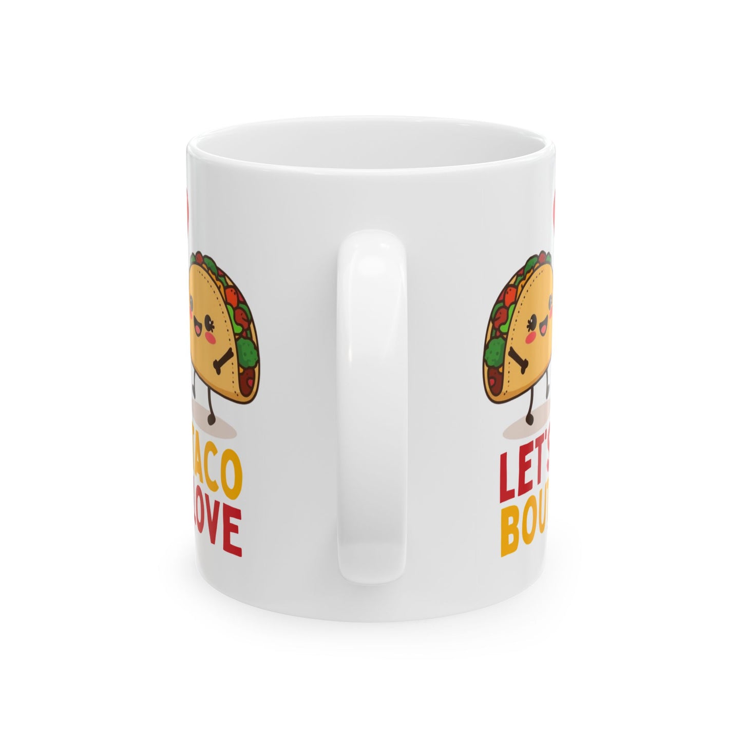 Let’s Taco ’Bout Love Mug