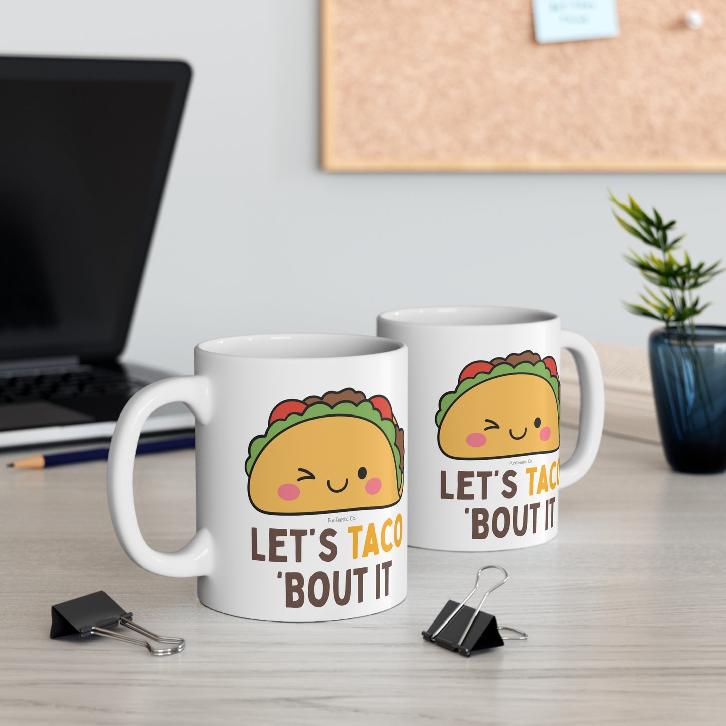 Let's Taco 'Bout It Mug