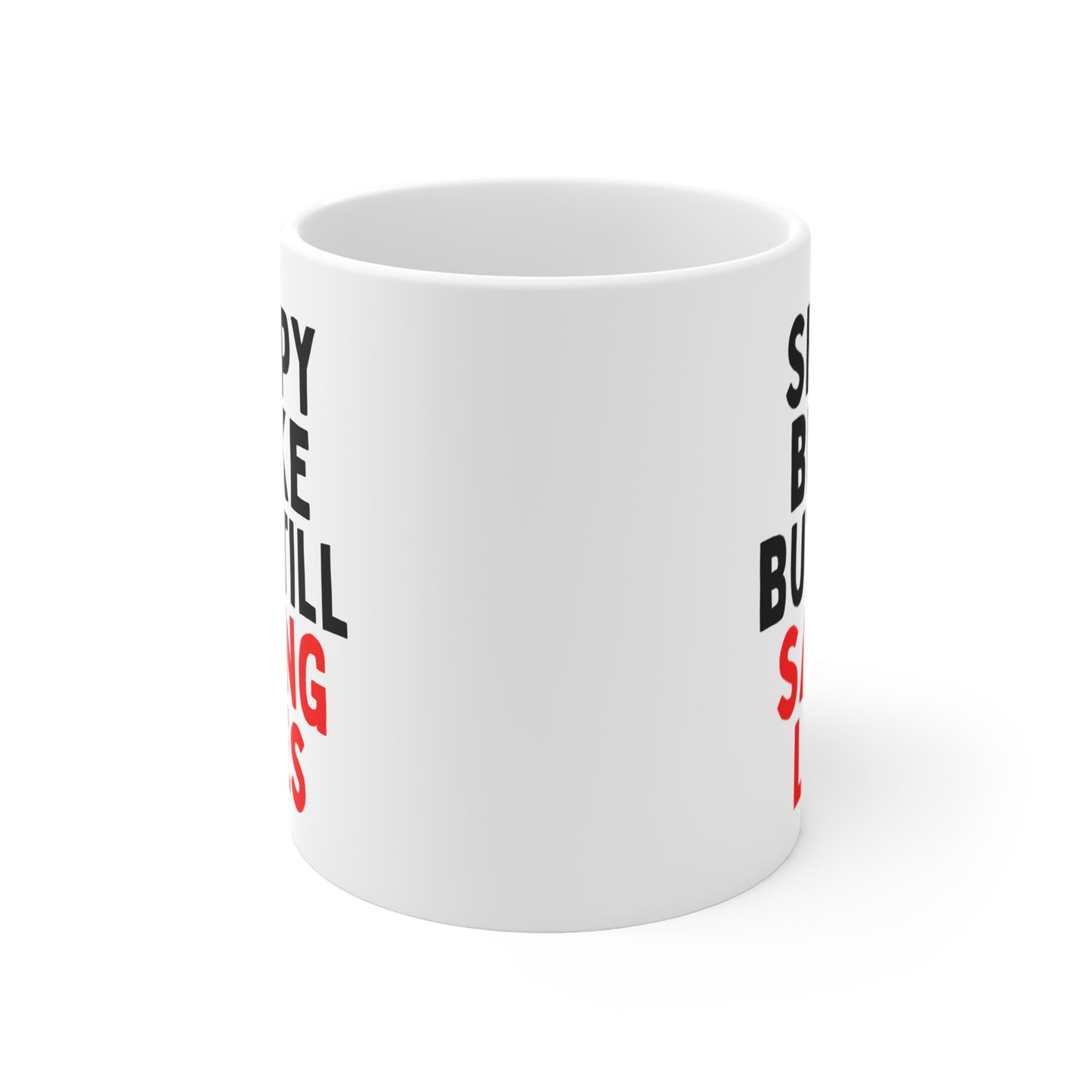 Sleepy Broke but Still Saving Lives Mug