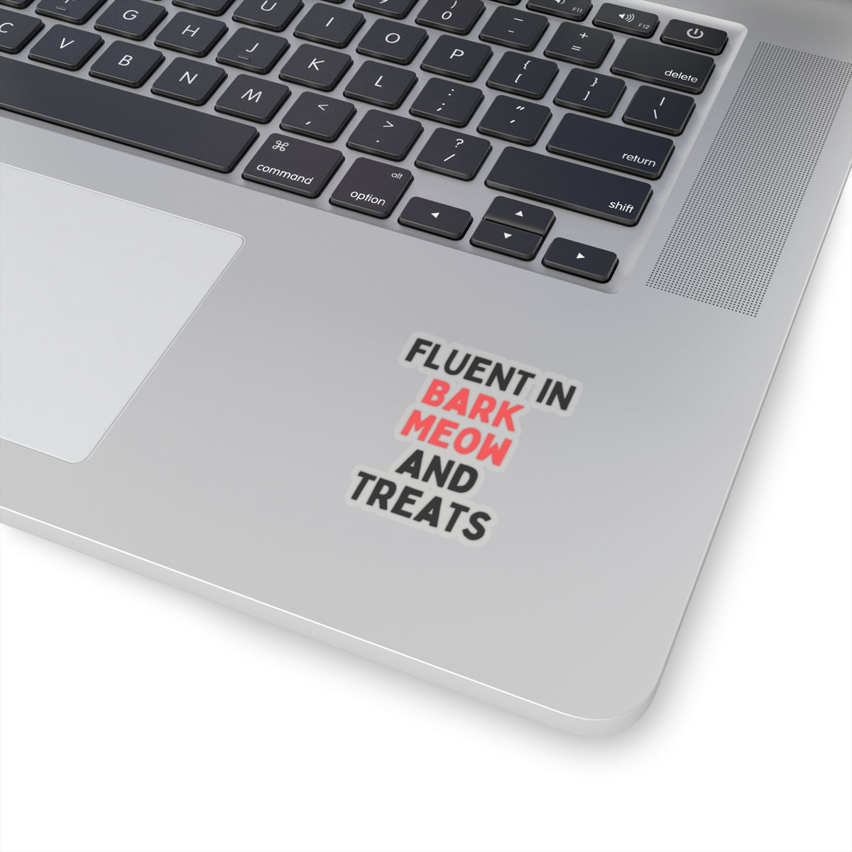 Fluent in Bark Meow and Treats Kiss-Cut Stickers - Fun Pet Lover Decals
