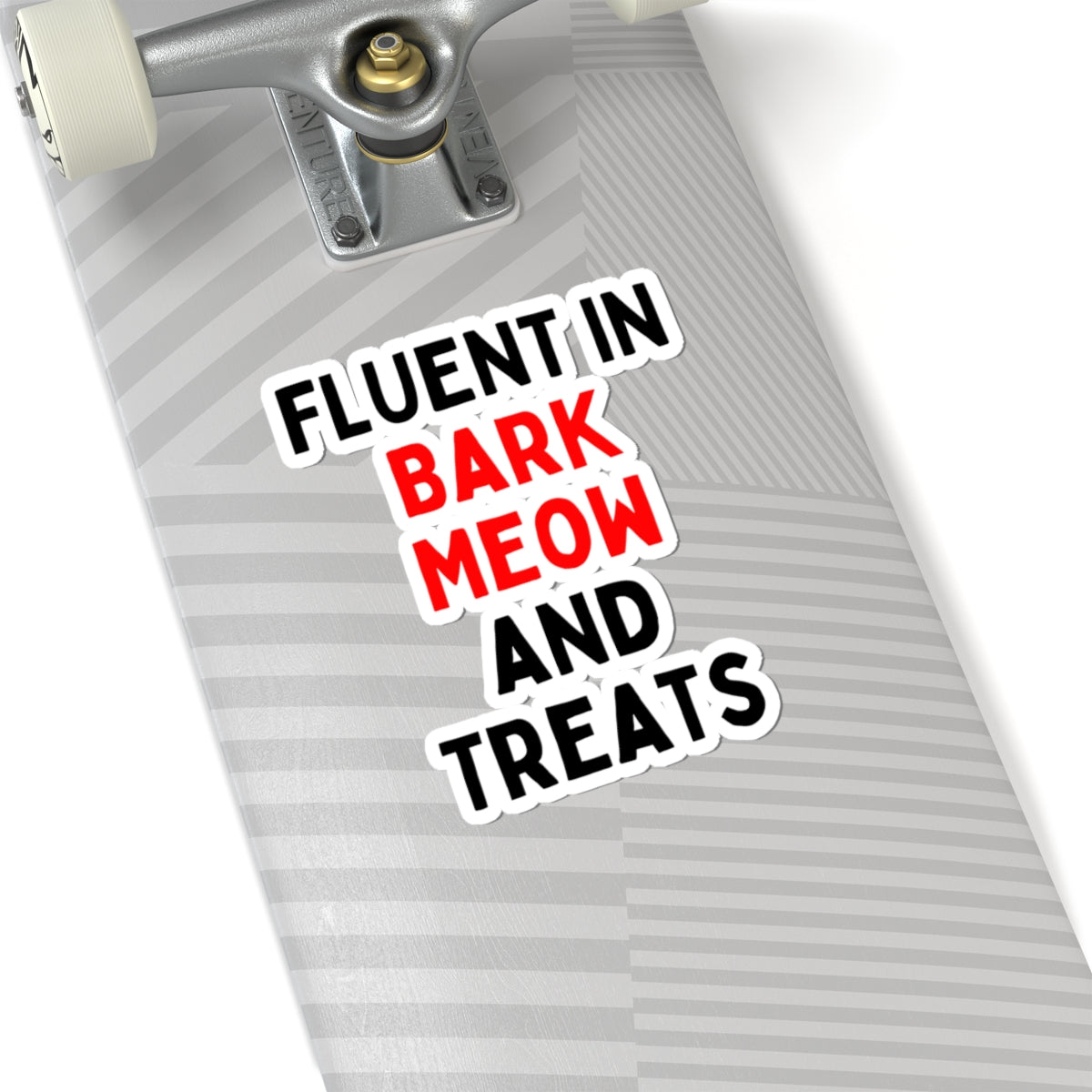 Fluent in Bark Meow and Treats Kiss-Cut Stickers - Fun Pet Lover Decals