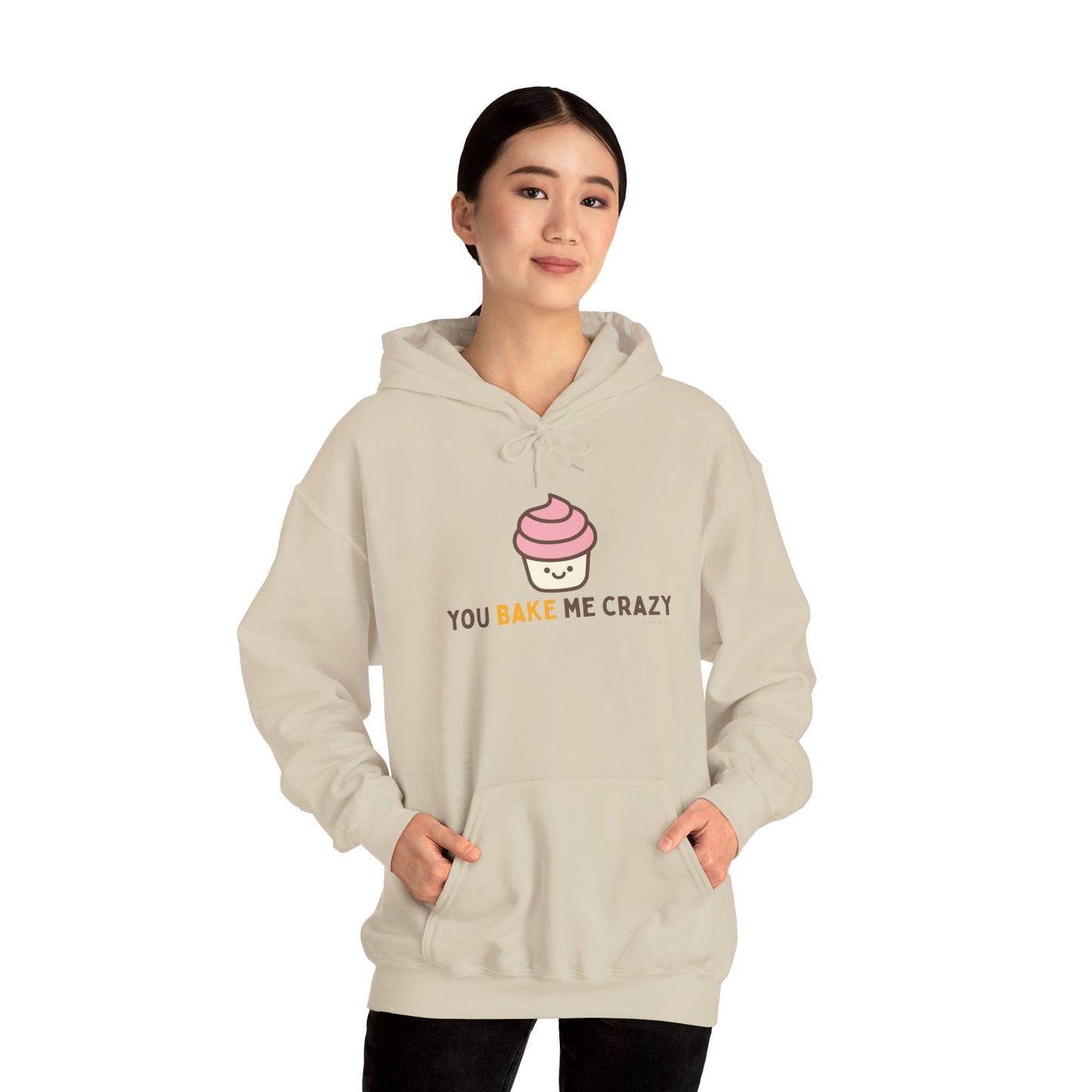 You Bake Me Crazy Hoodie