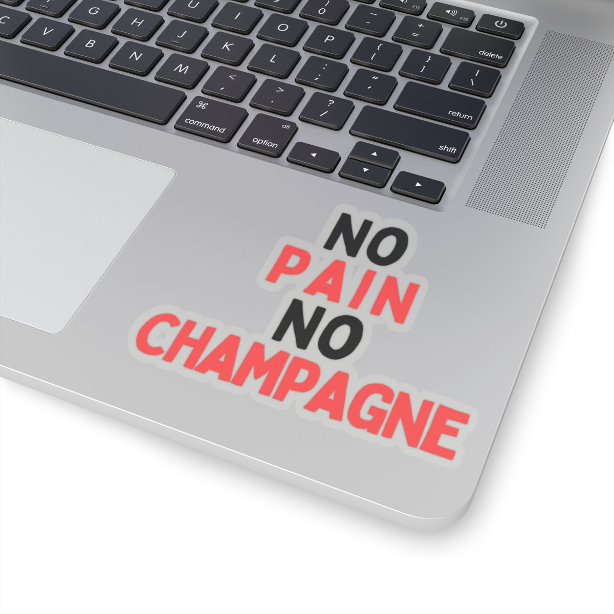 No Pain, No Champagne Kiss-Cut Stickers