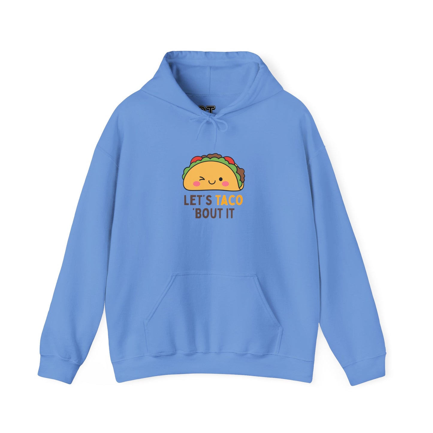 Let's Taco Bout It Hoodie