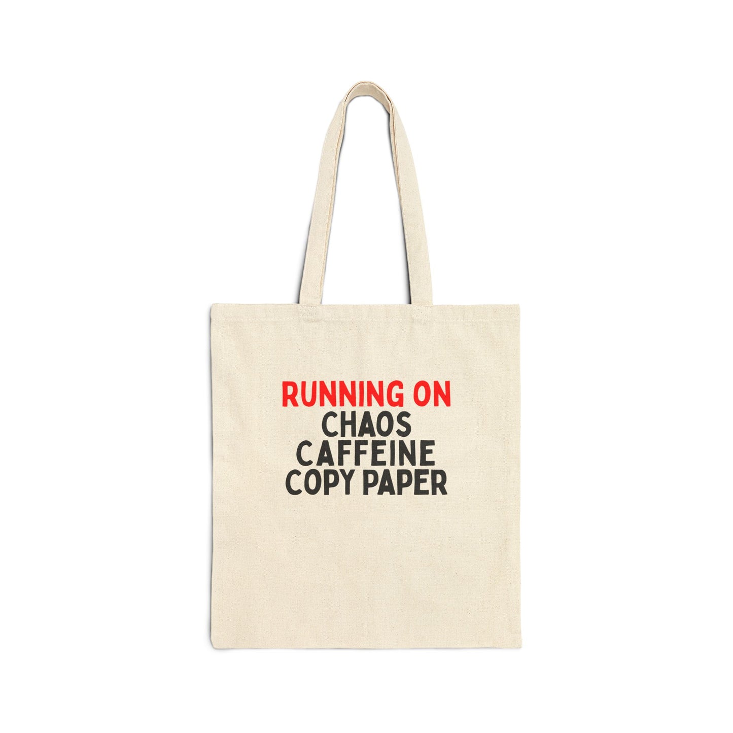 Running On Chaos, Caffeine, Copy Paper Tote Bag