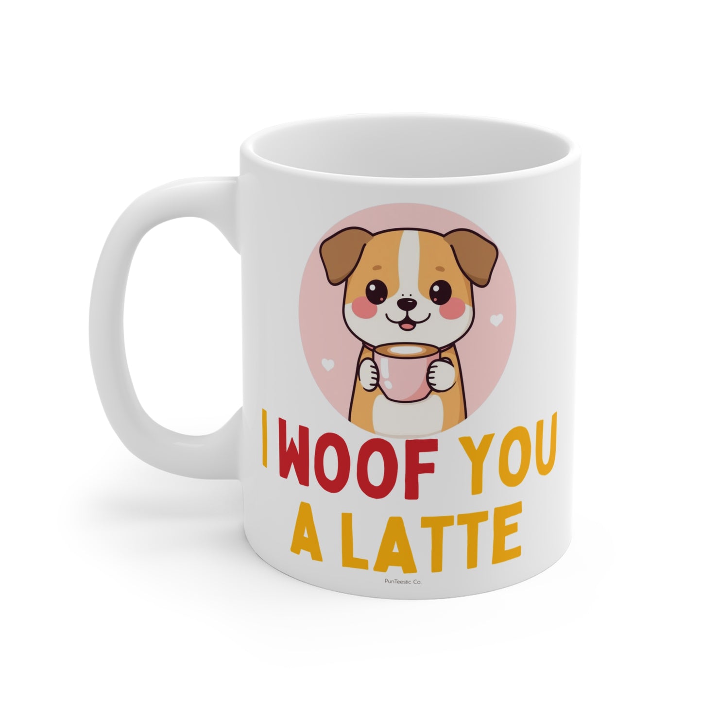 I Woof You A Latte Mug