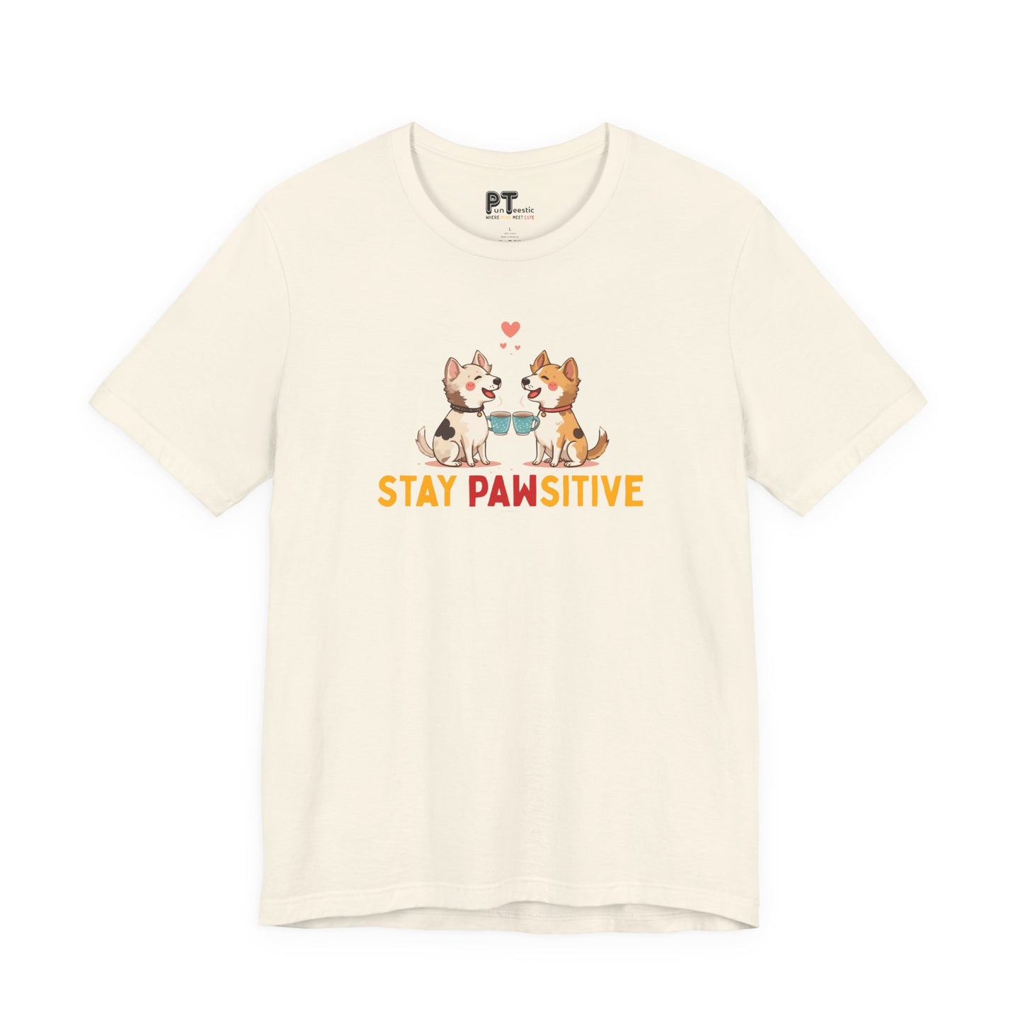 Stay Pawsitive T-Shirt