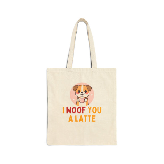 I Woof You a Latte Tote Bag