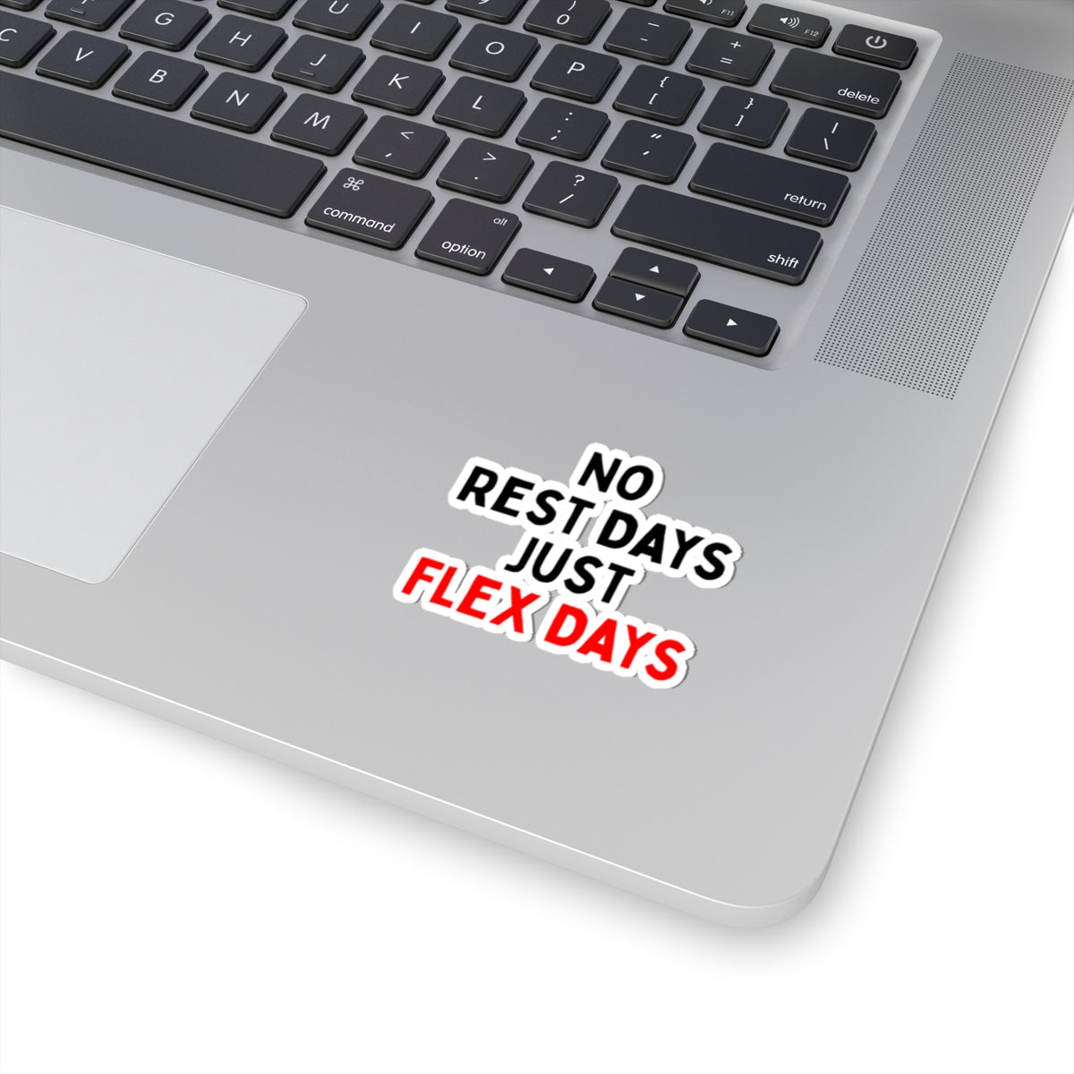 No Rest Days, Just Flex Days Kiss-Cut Stickers