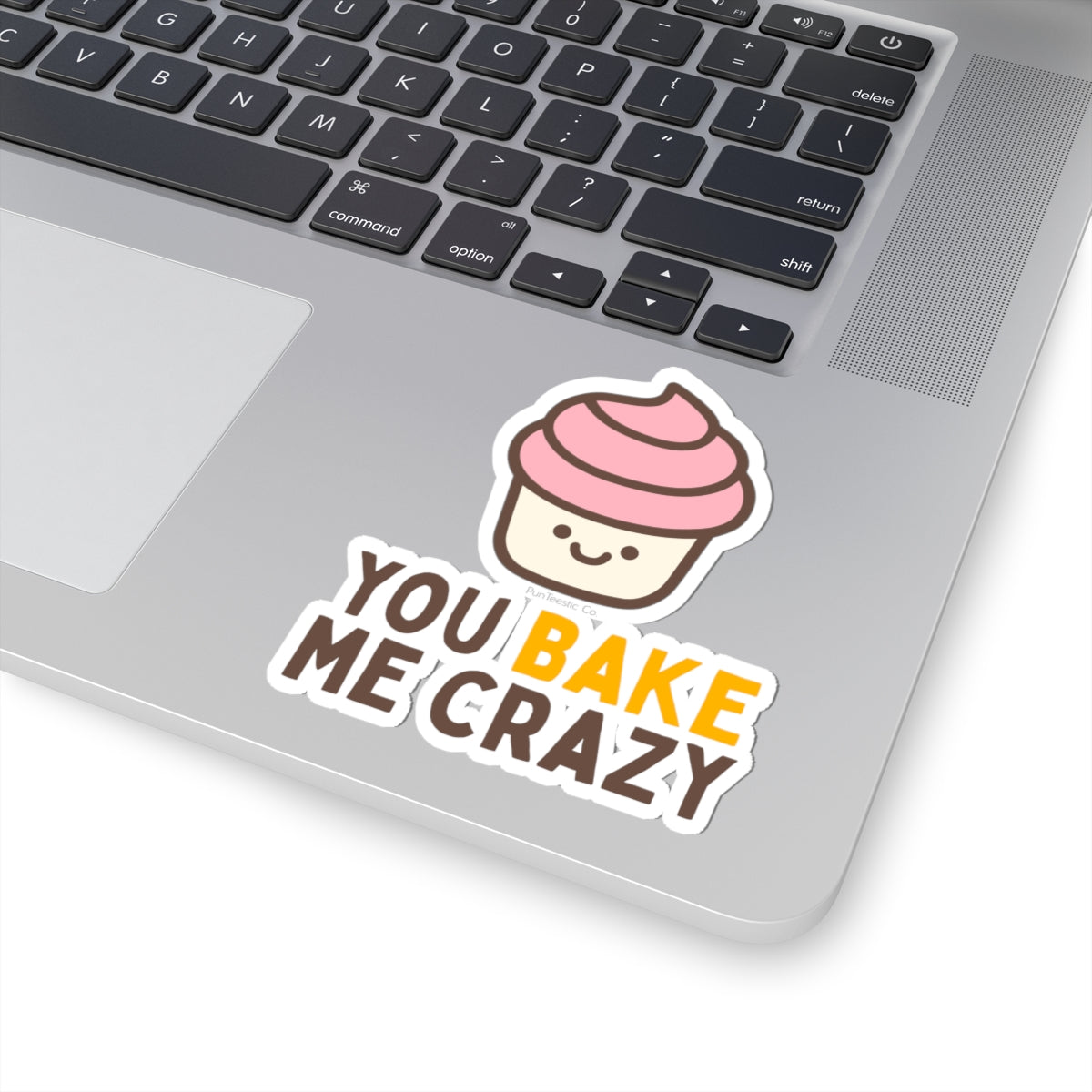 You Bake Me Crazy Kiss-Cut Stickers