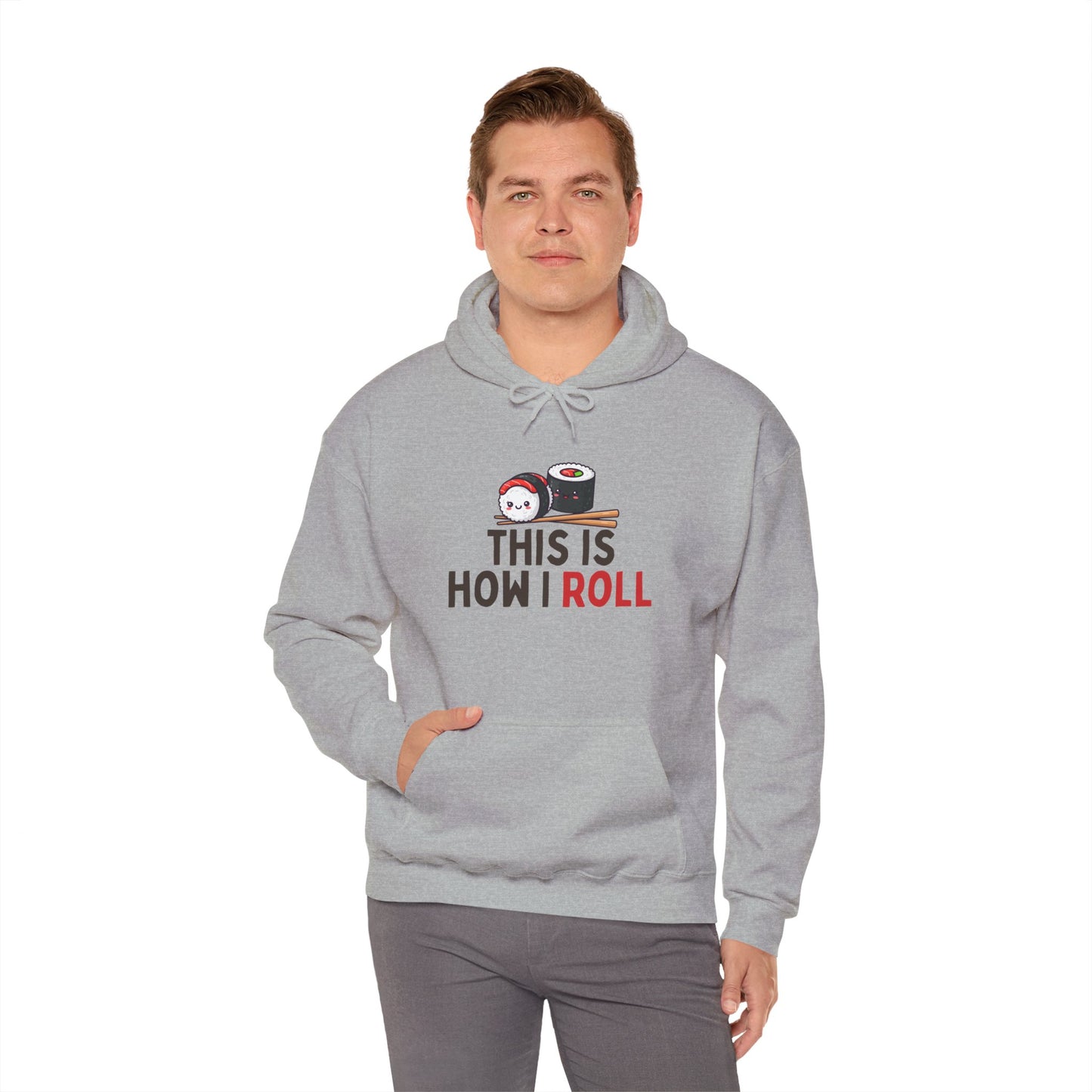 This Is How I Roll Sweatshirt