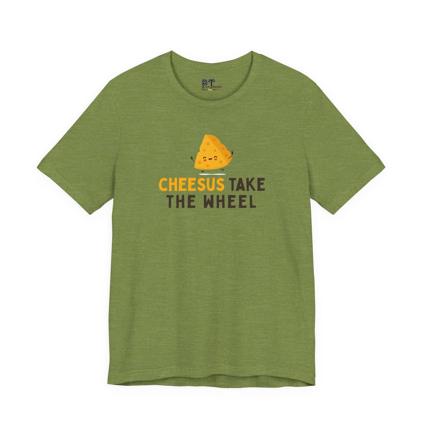 Cheesus Take the Wheel T-Shirt