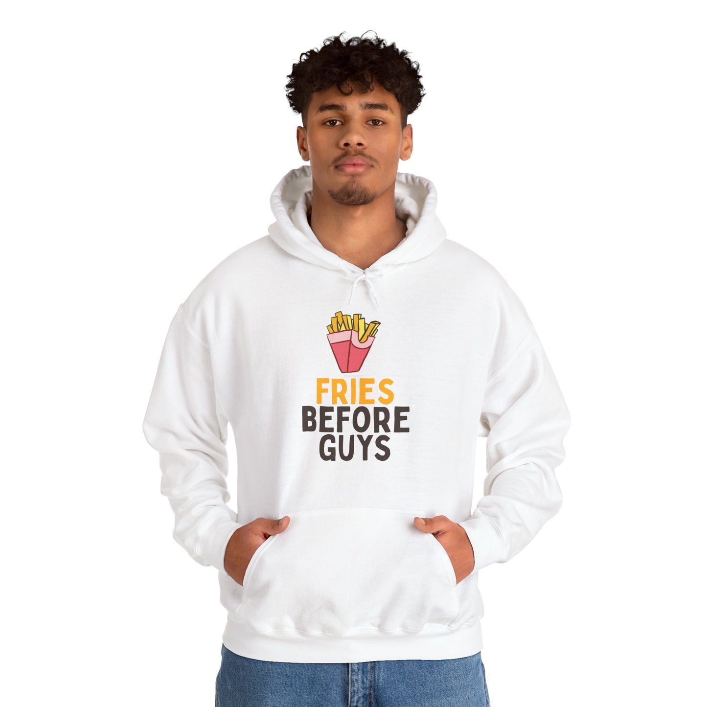 Fries Before Guys Hoodie