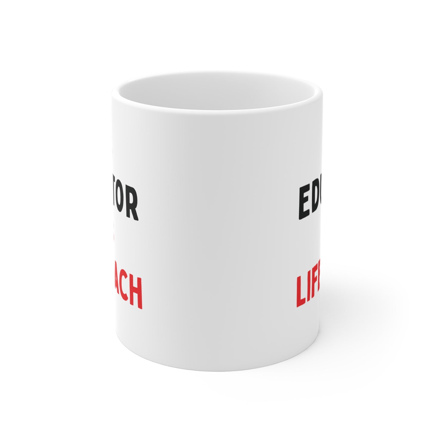 50% Educator, 50% Life Coach Mug