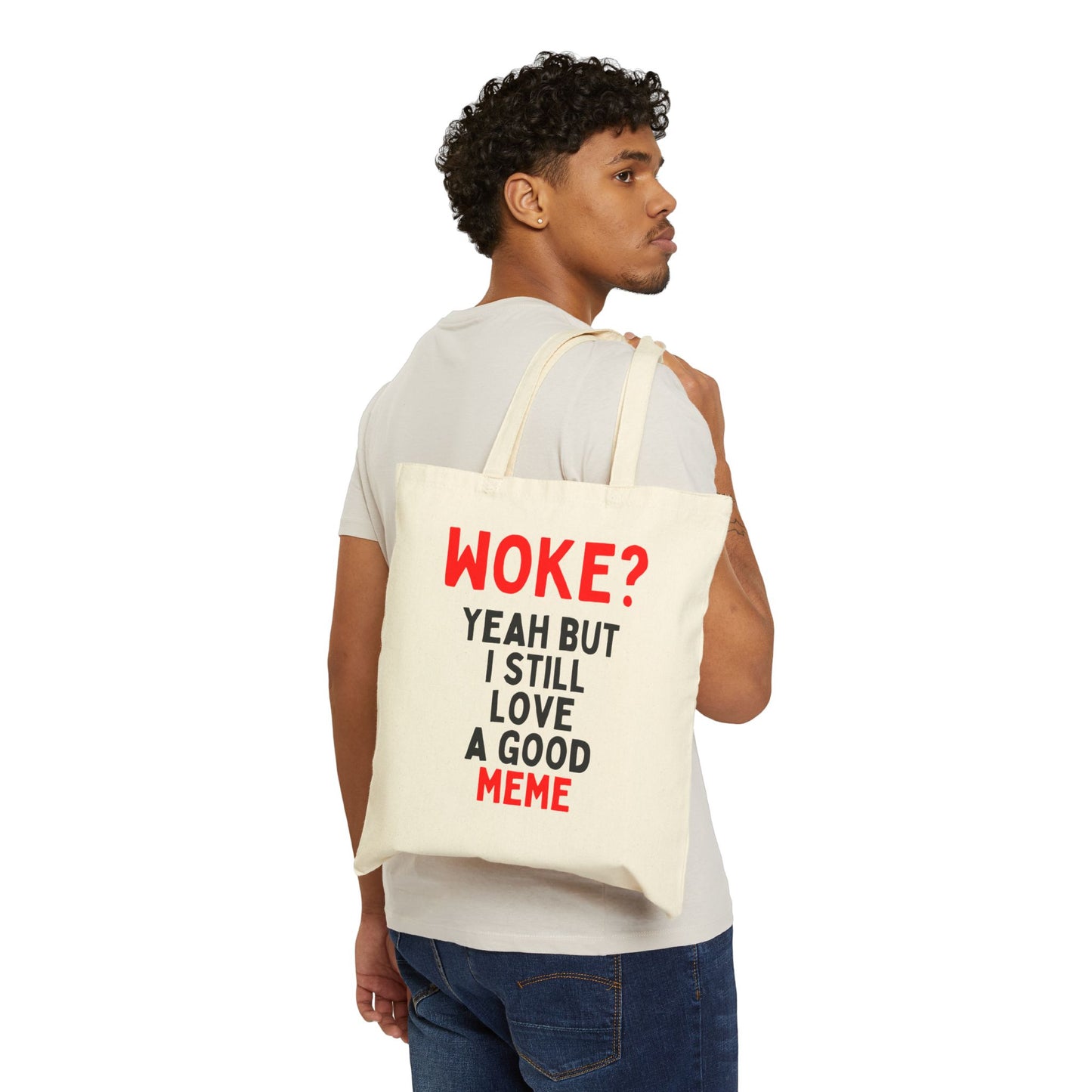 Woke? Yeah But I Still Love A Good Meme Tote Bag