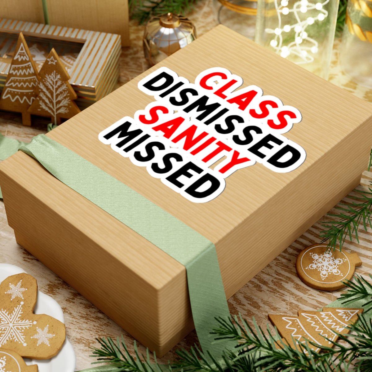 Class Dismissed, Sanity Missed Kiss-Cut Stickers