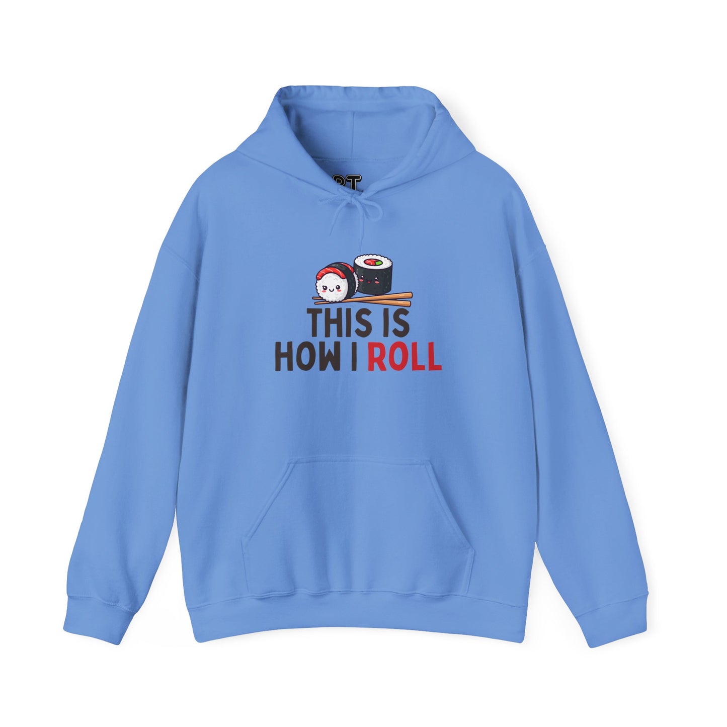 This Is How I Roll Sweatshirt