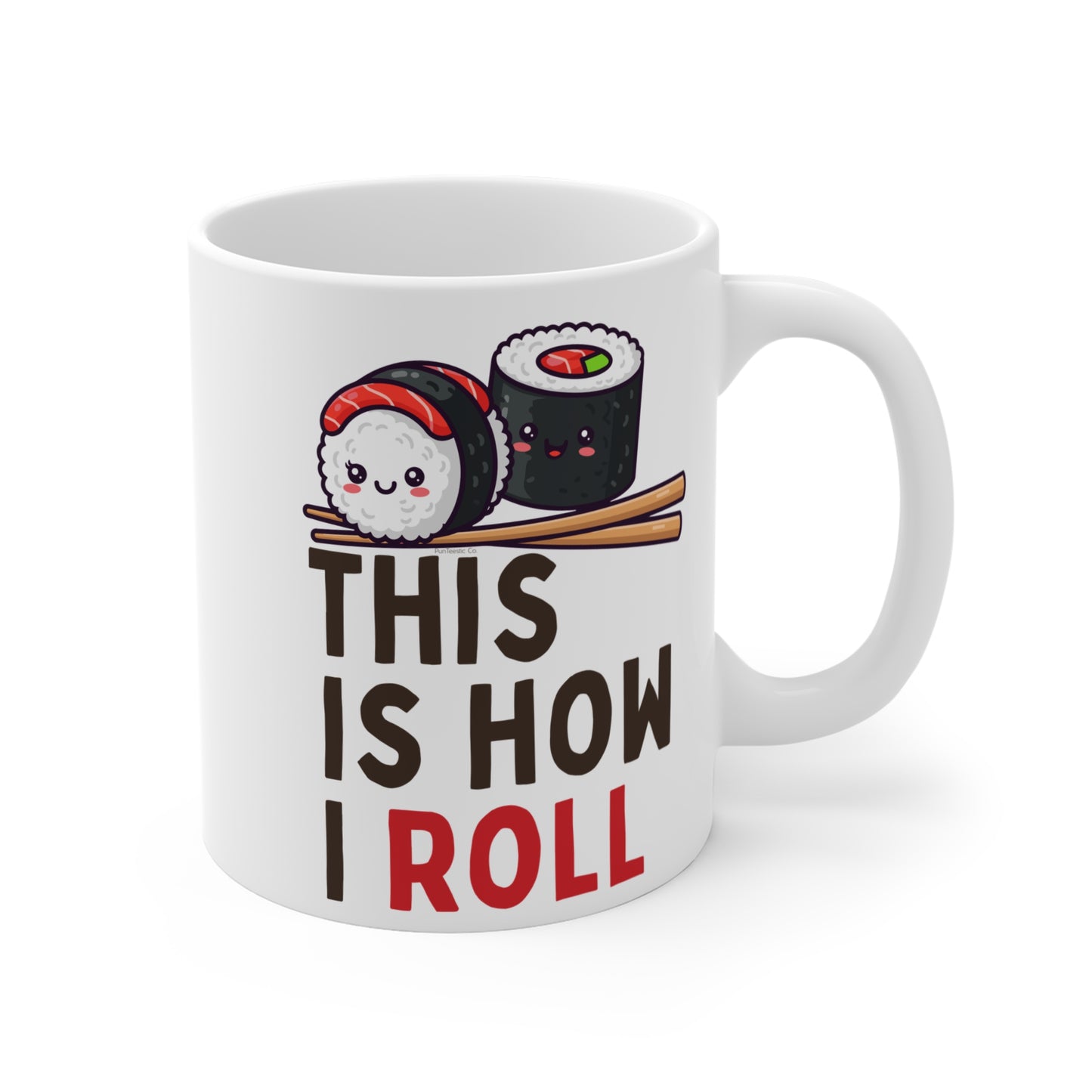 This Is How I Roll Mug