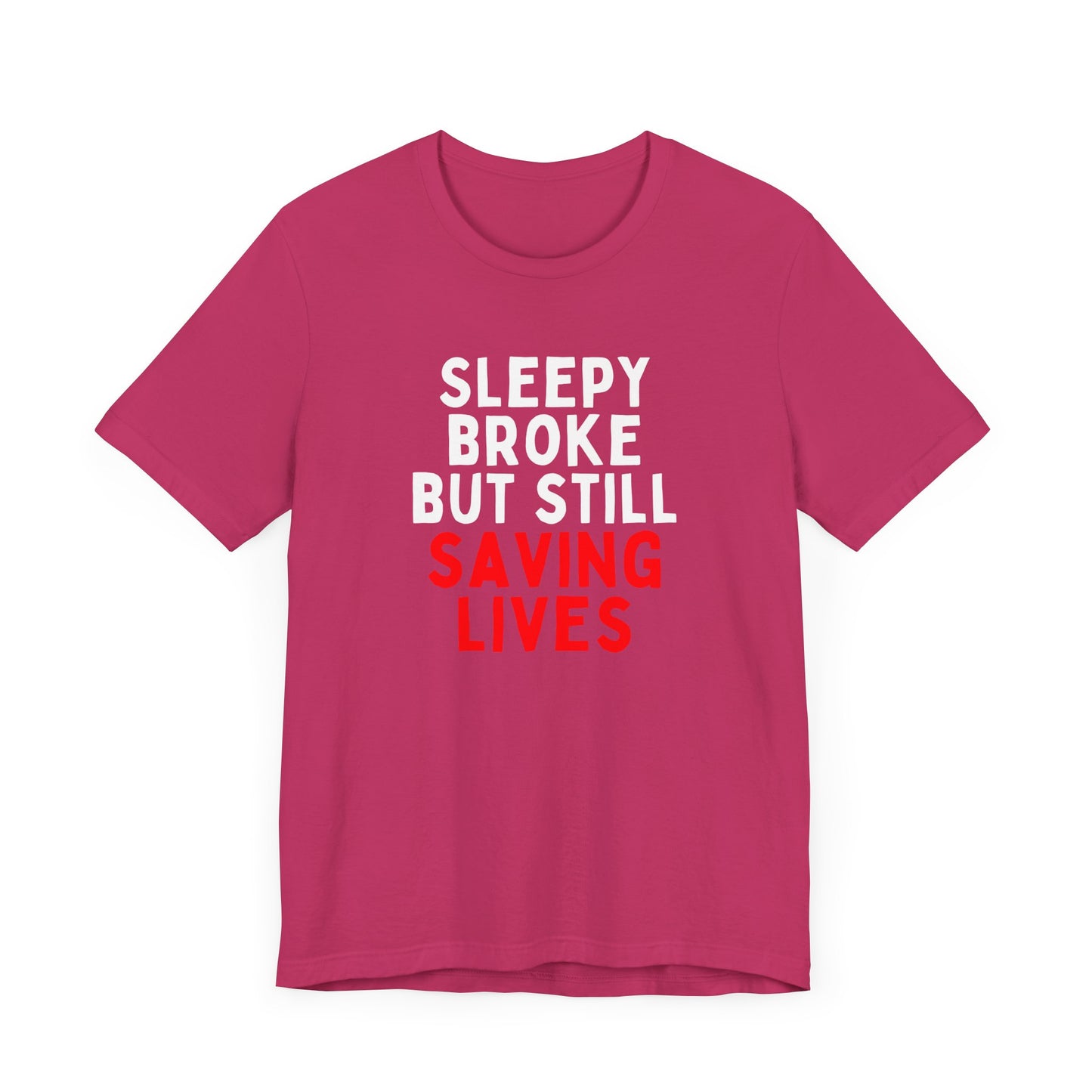 Sleepy, Broke, But Still Saving Lives