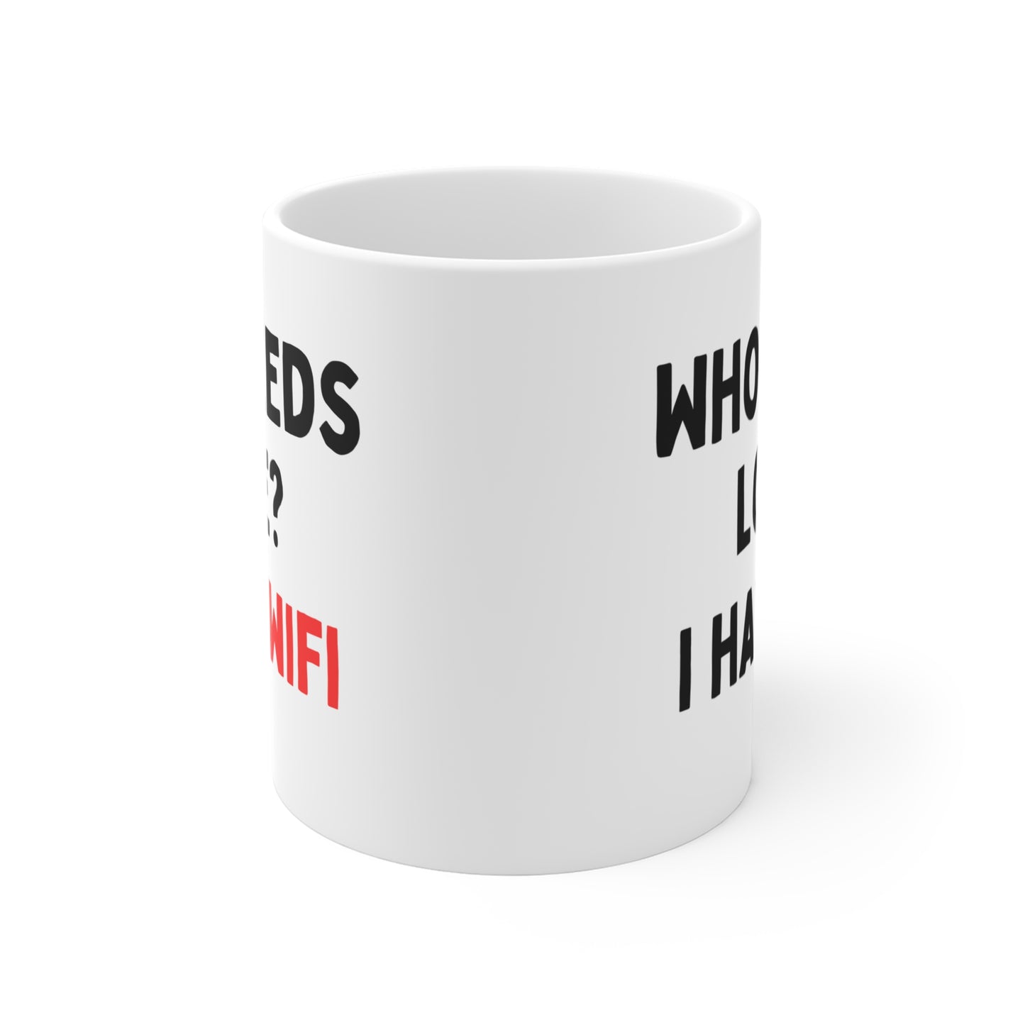 Who needs Love? I have WiFi Mug