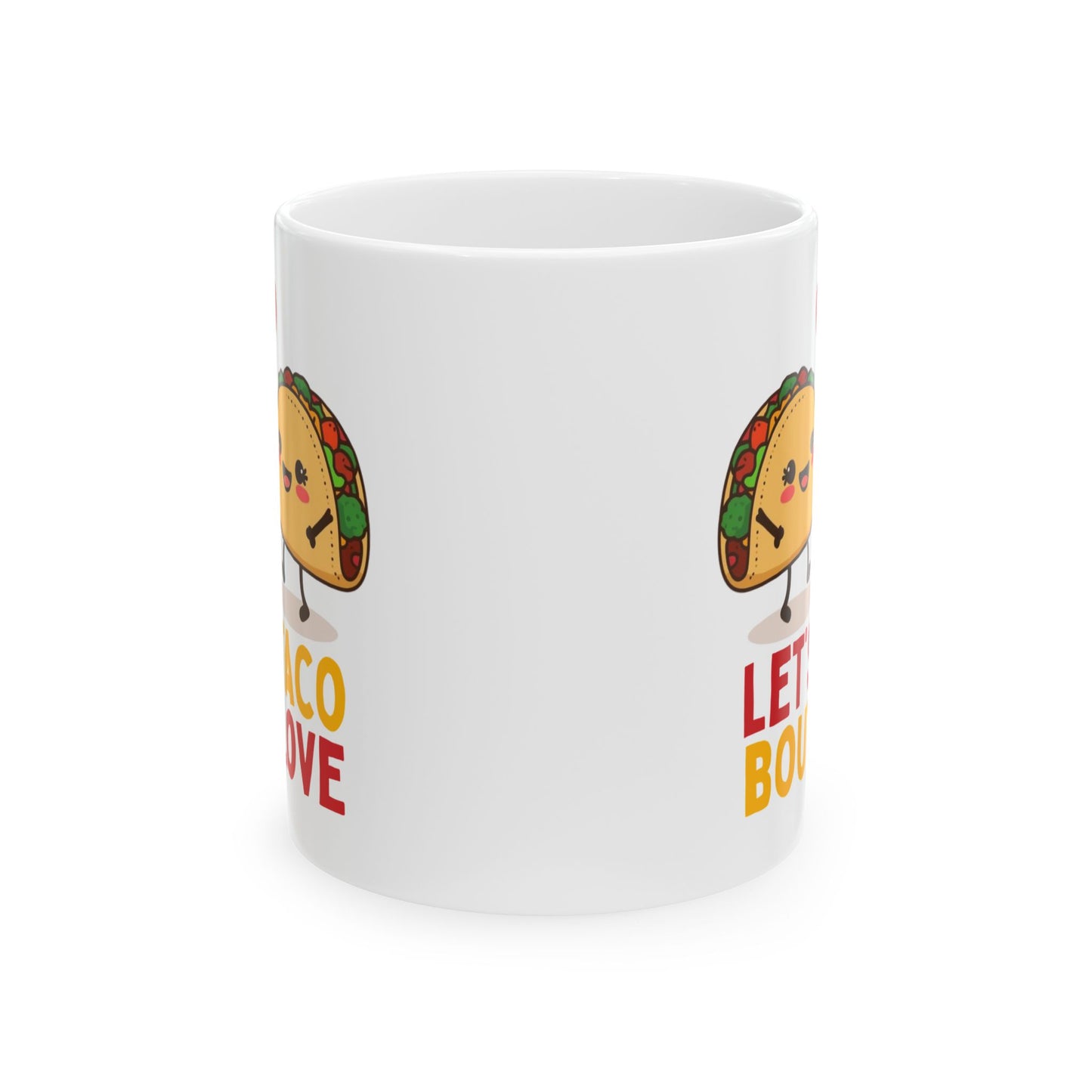 Let’s Taco ’Bout Love Mug