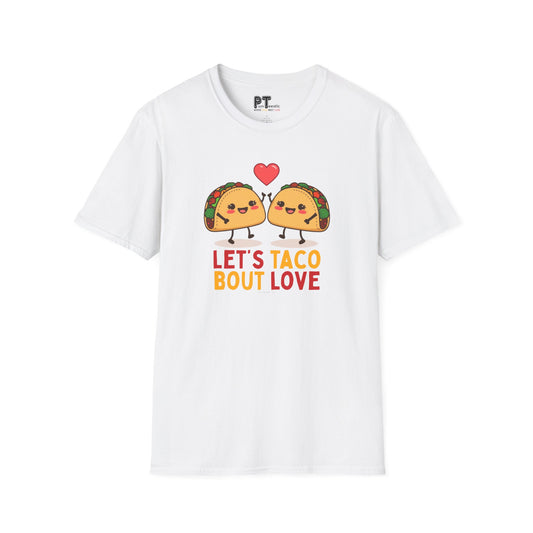 Let's Taco 'Bout Love T-Shirt