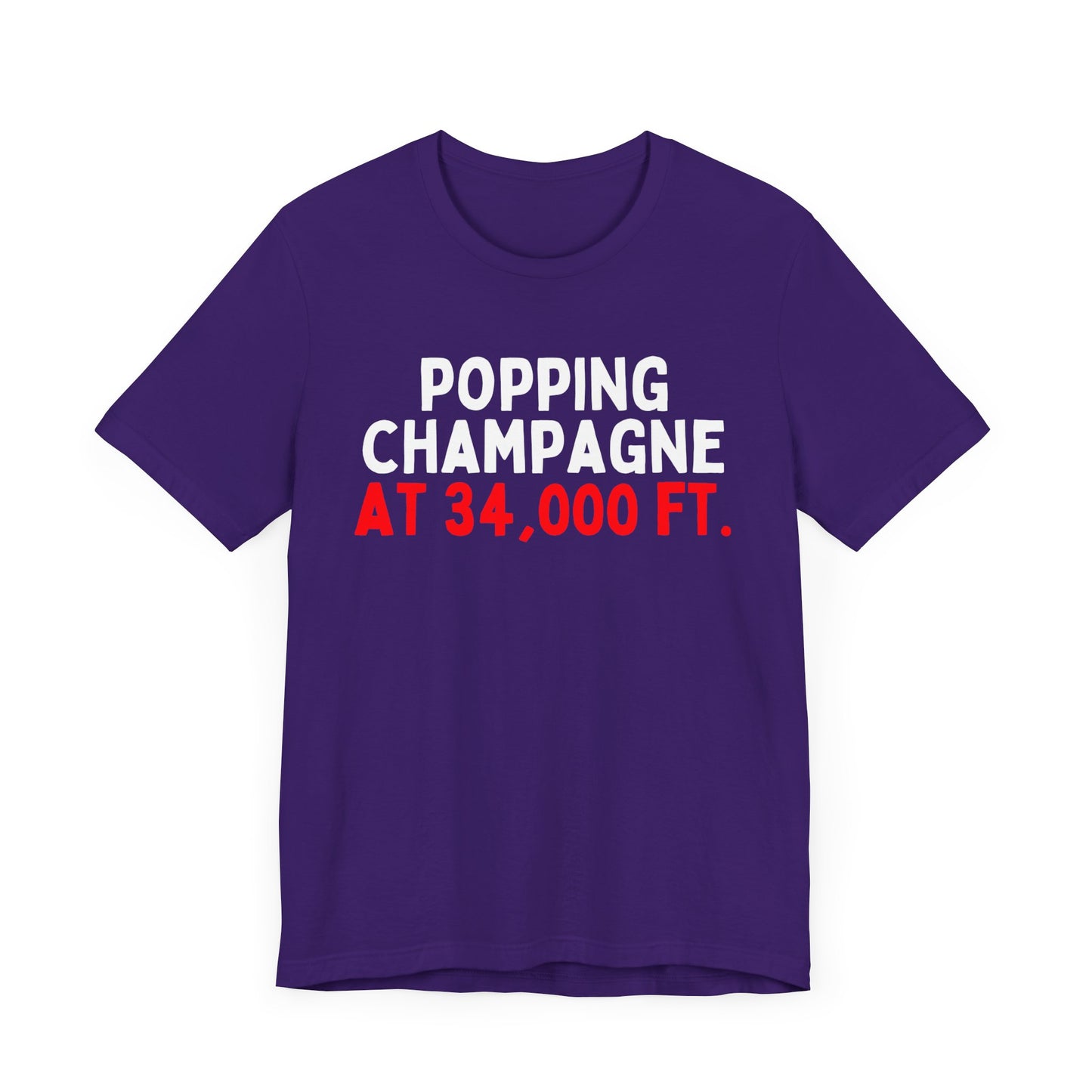 Popping Champagne At 34,000 Ft. T-Shirt