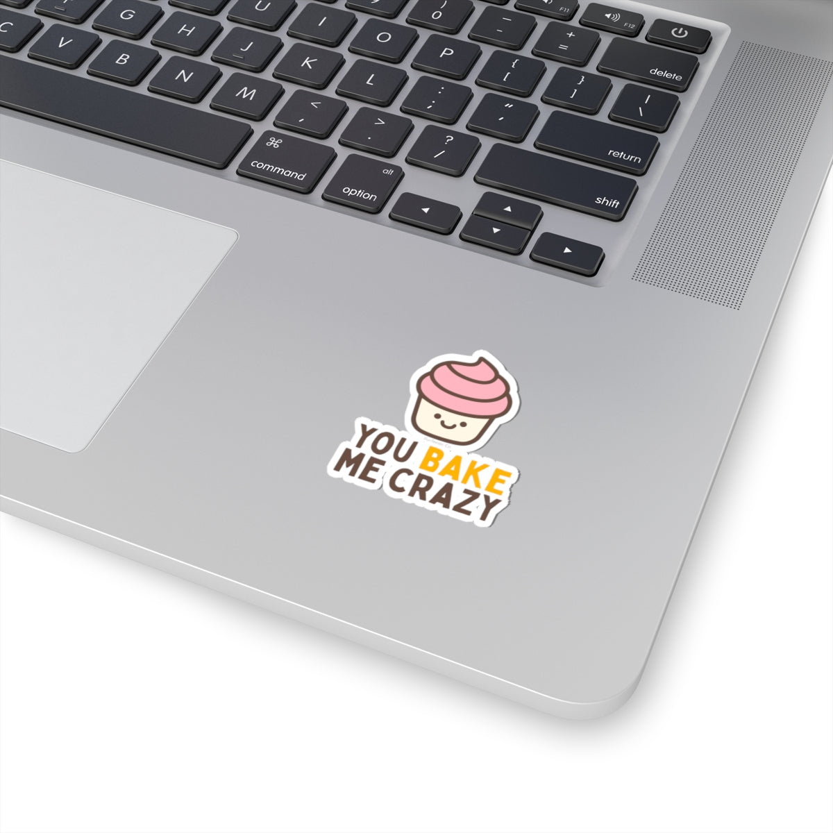 You Bake Me Crazy Kiss-Cut Stickers