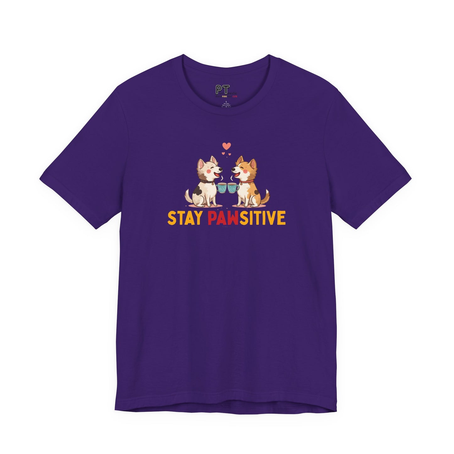 Stay Pawsitive T-Shirt