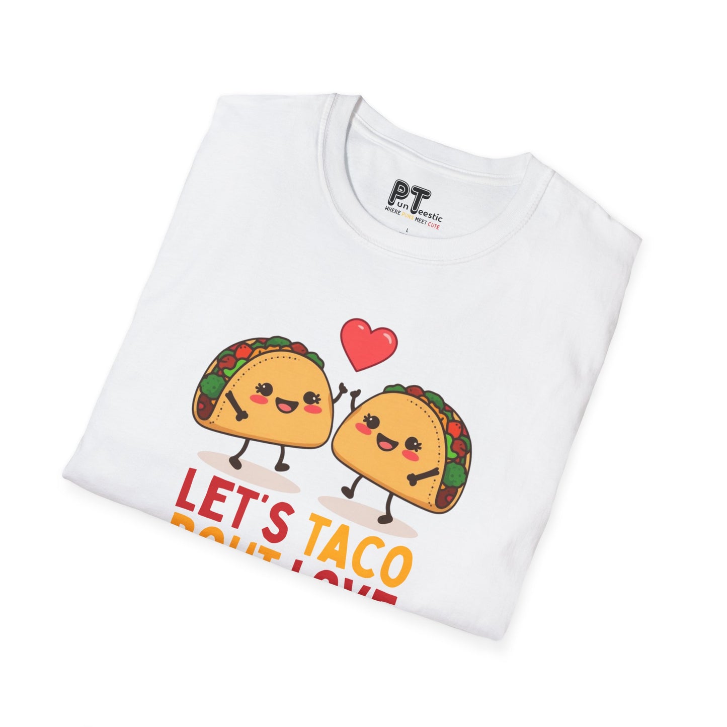 Let's Taco 'Bout Love T-Shirt