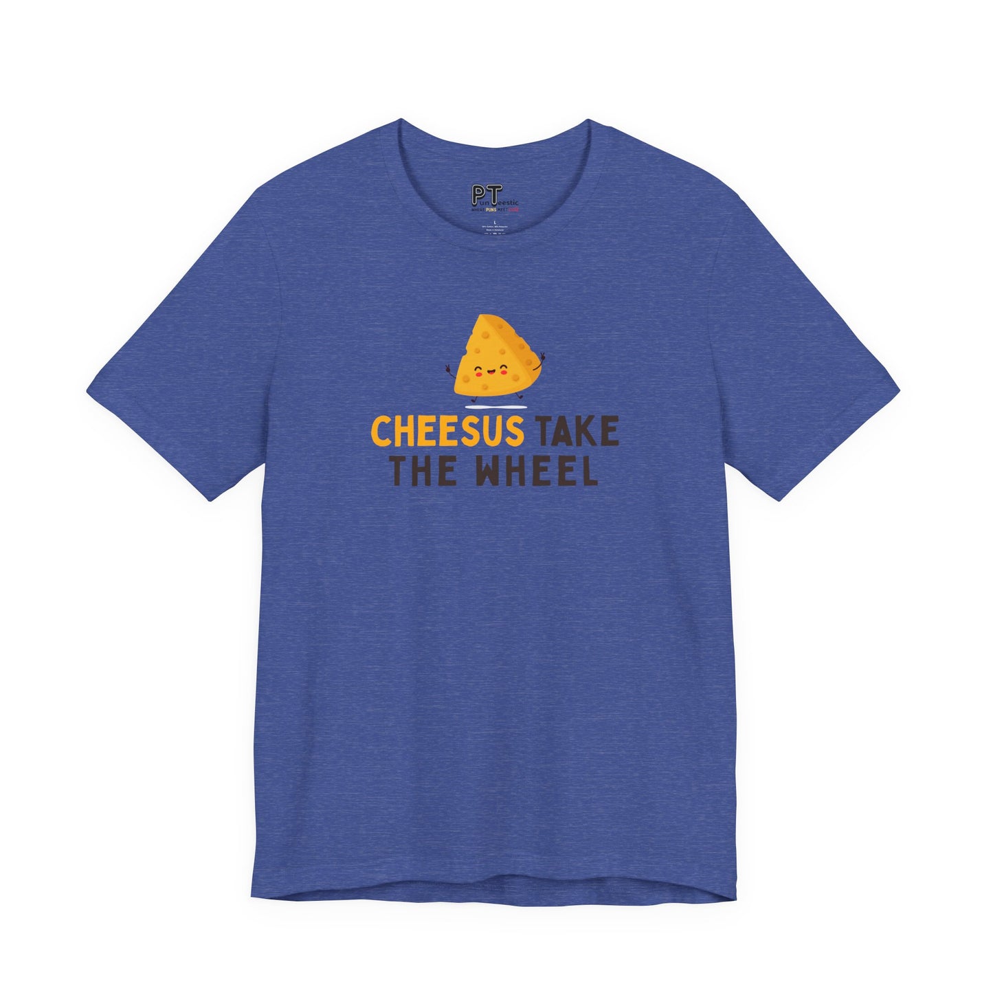 Cheesus Take the Wheel T-Shirt