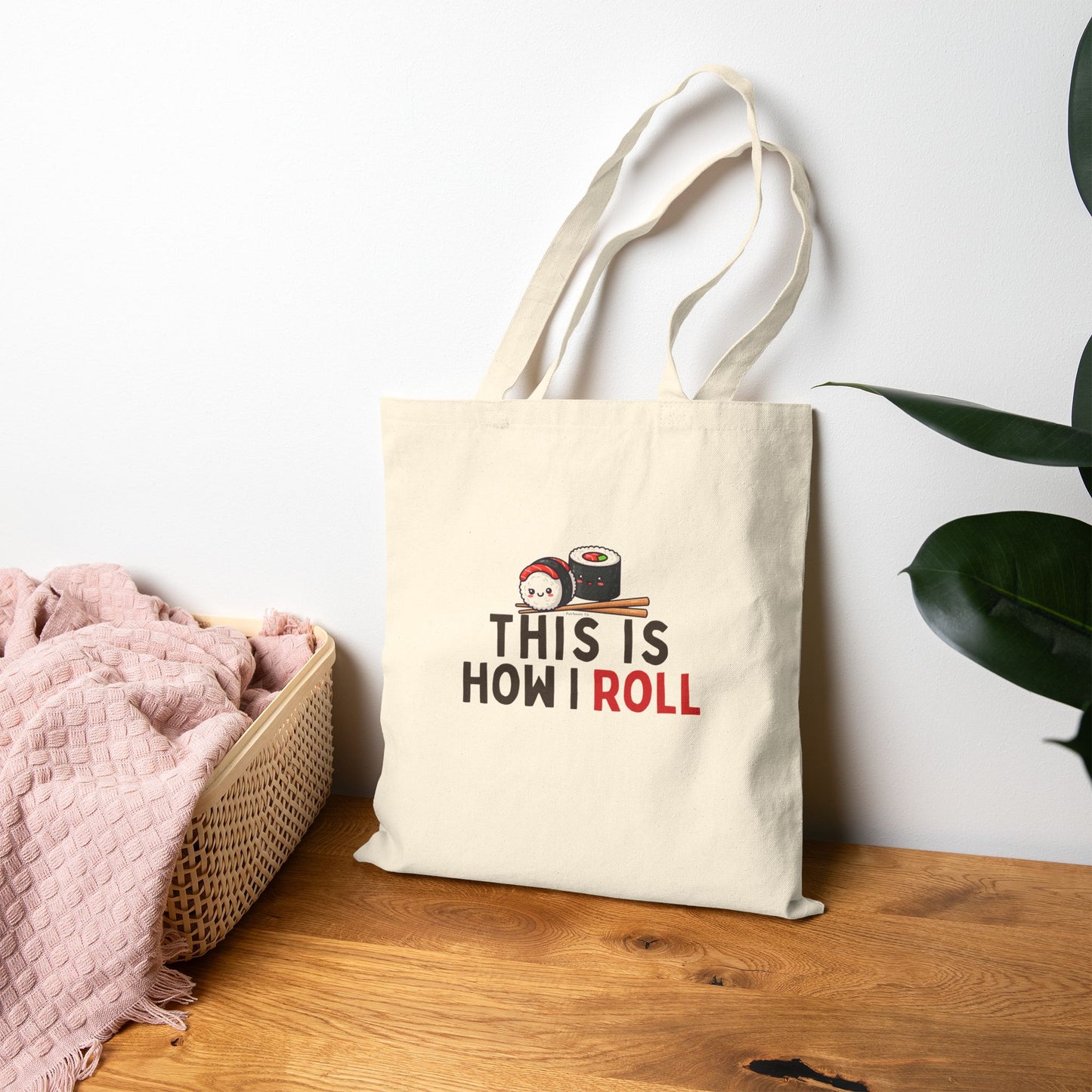 This Is How I Roll Tote Bag