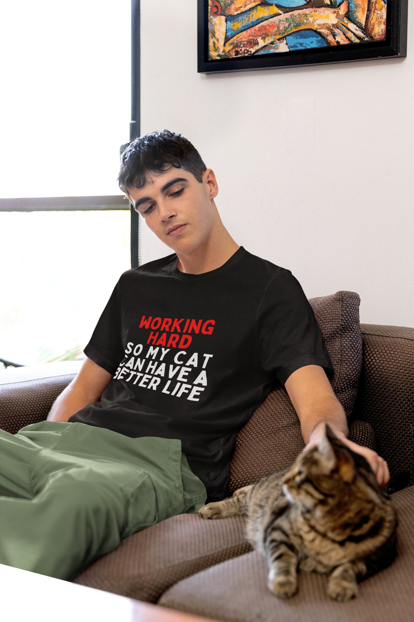 Working Hard Cat So My Cat Can Have A Better Life T-Shirt