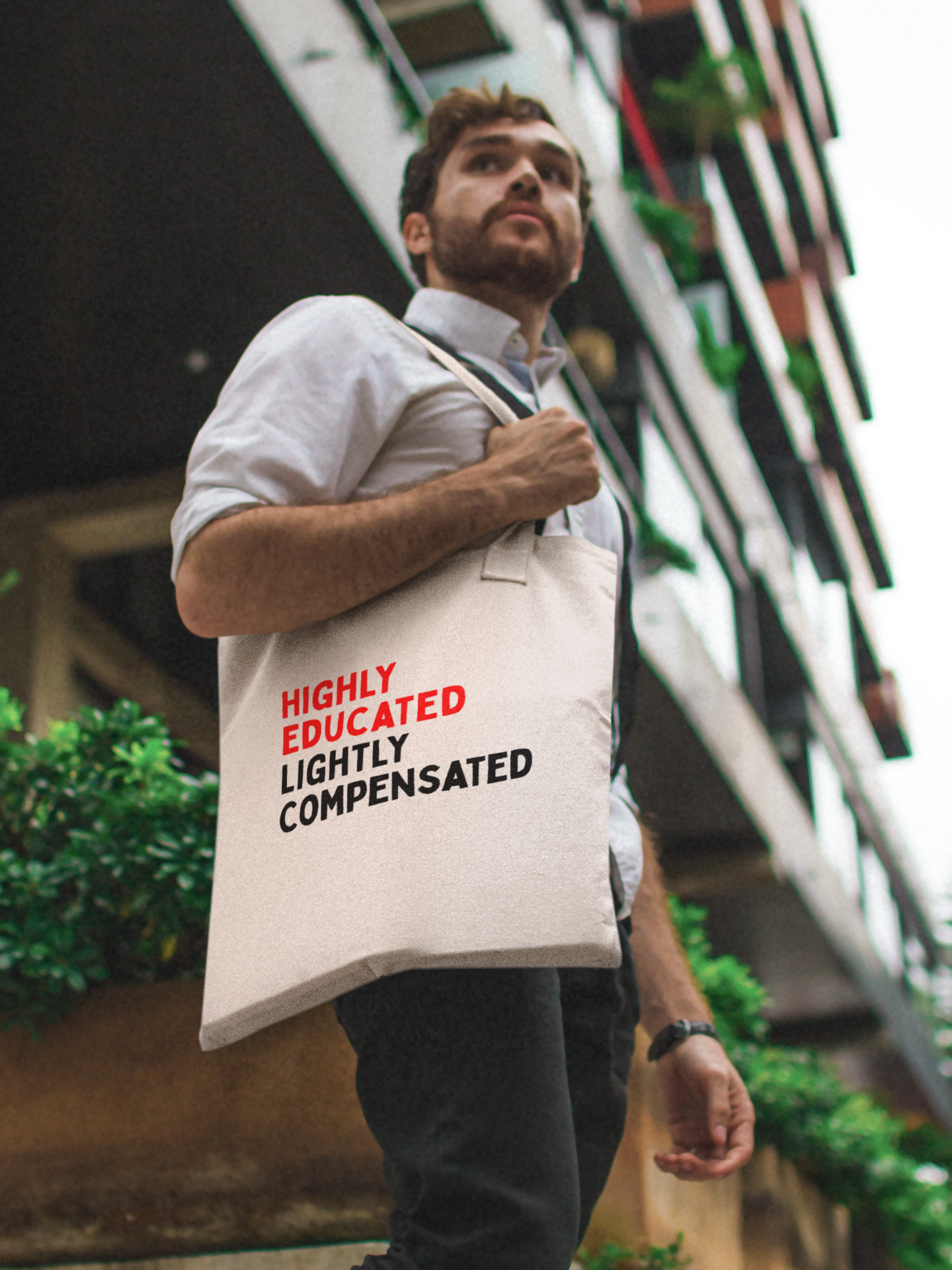 Highly Educated, Lightly Compensated Tote Bag